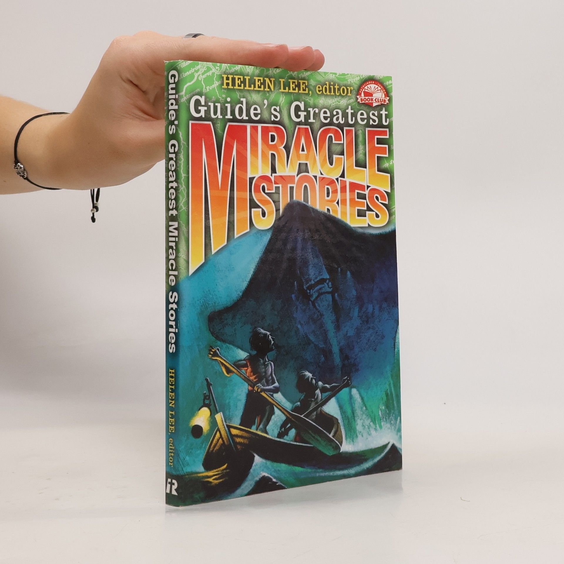 Helen Lee Guide's Greatest Miracle Stories