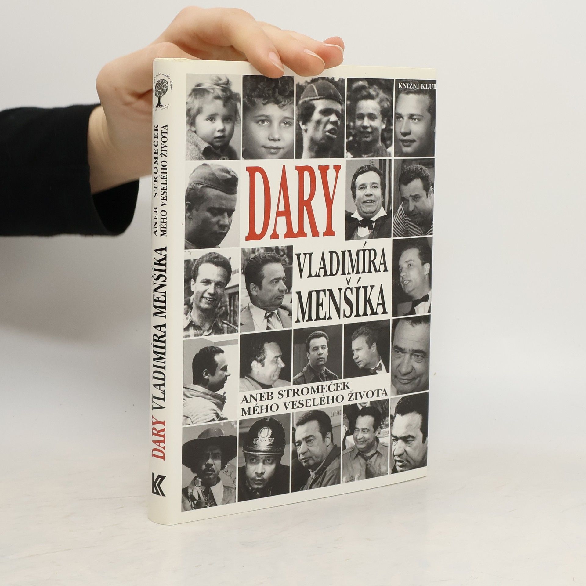 Vladimír Menšík Dary Vladimíra Menšíka, aneb, Stromeček mého veselého života