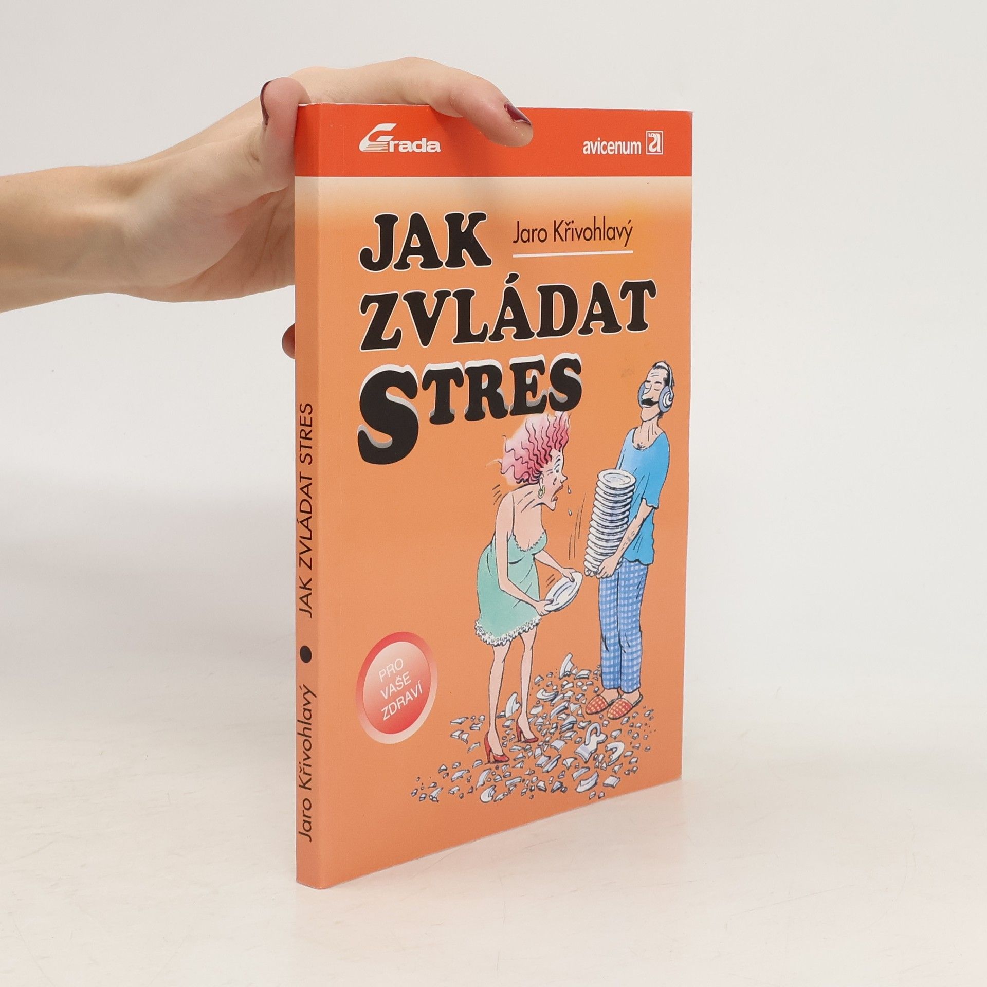 Jaro Křivohlavý Jak zvládat stres