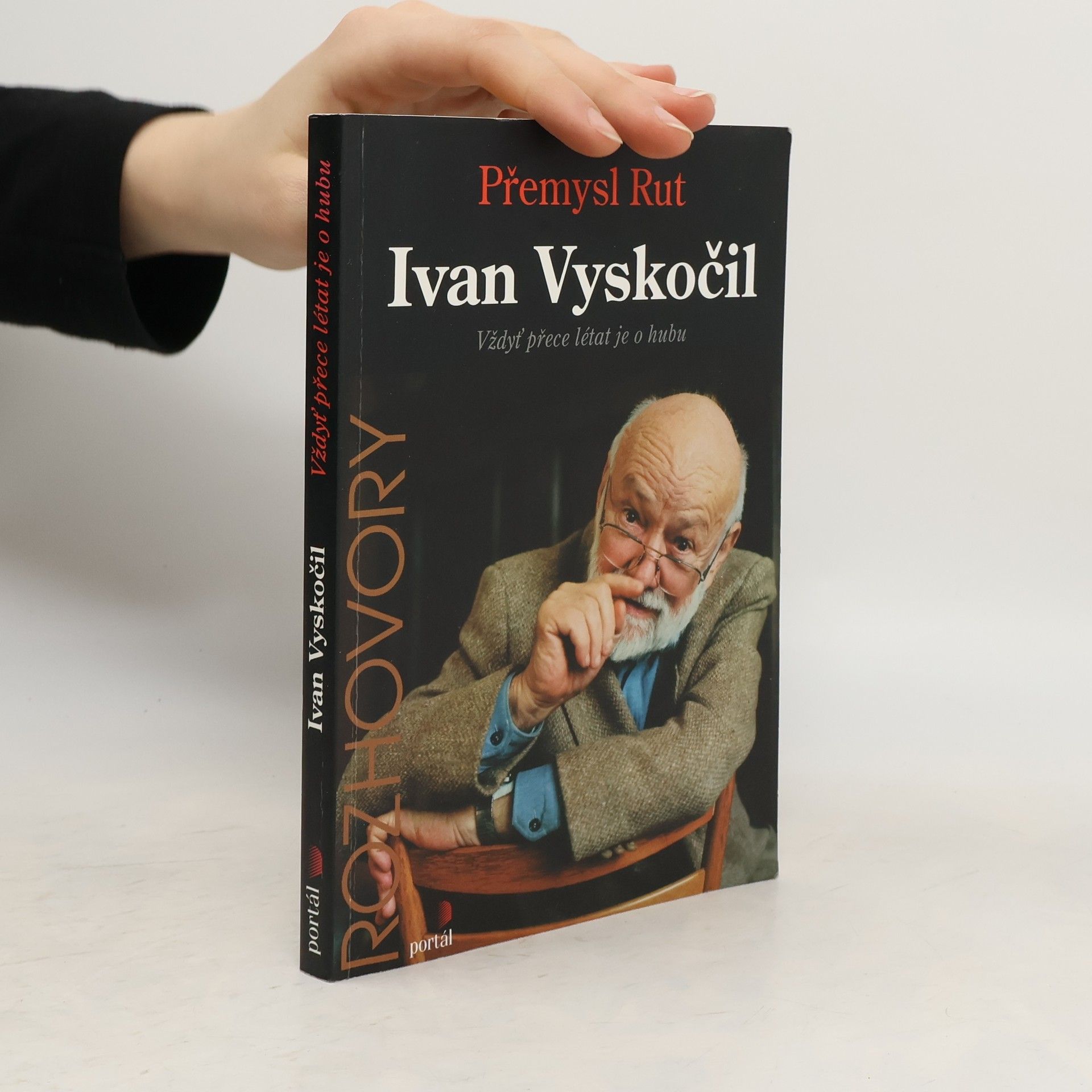 Ivan Vyskočil : vždyť přece létat je o hubu