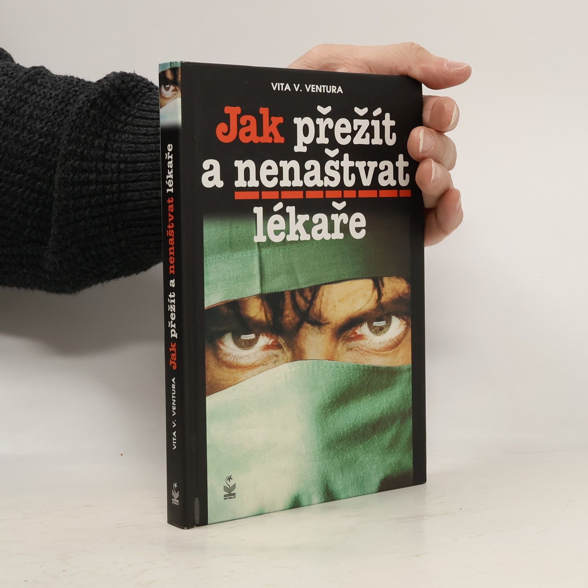 Vita Vanda Ventura Jak přežít a nenaštvat lékaře