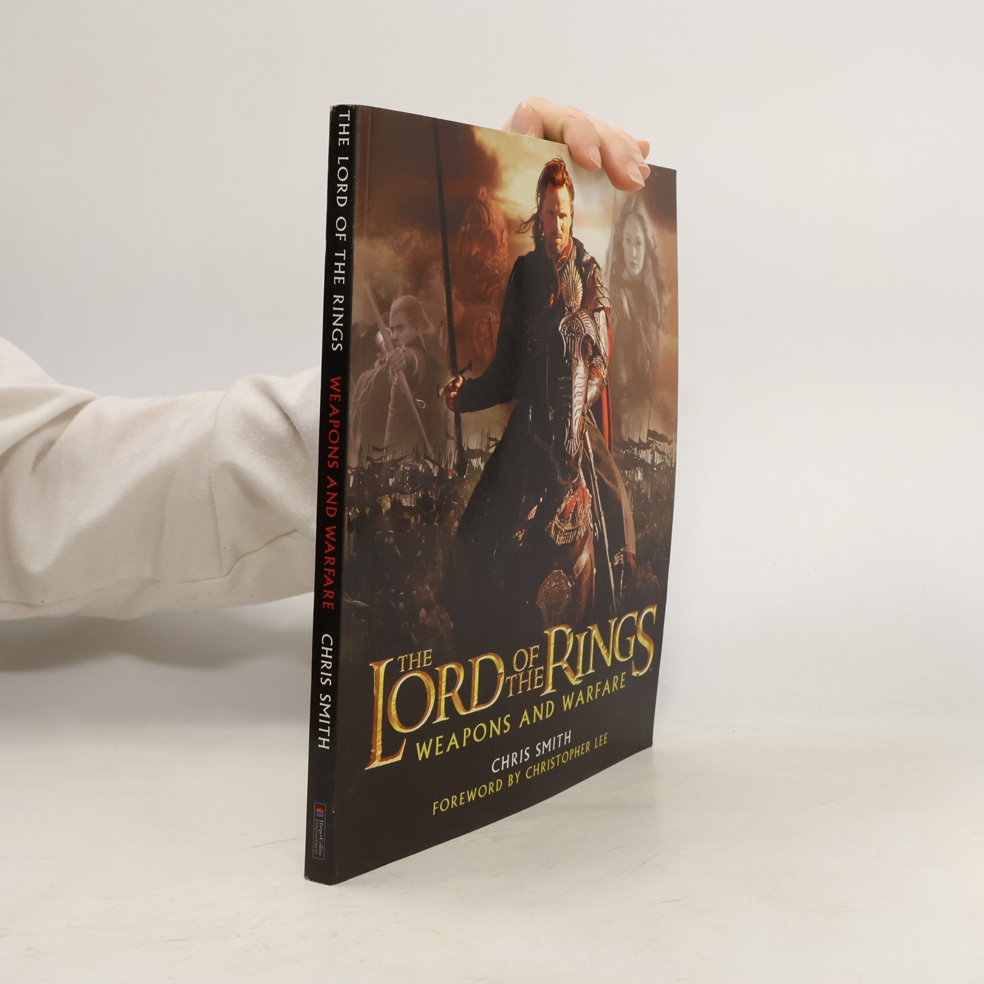 Chris Smith The Lord of the Rings: Weapons and Warfare