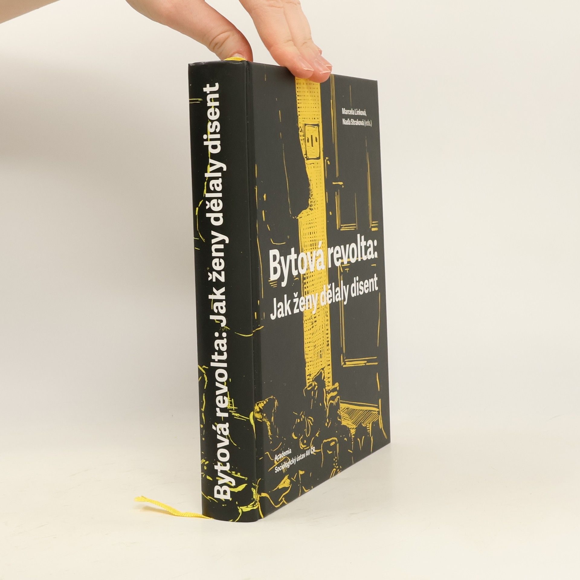 Marcela Linková Bytová revolta. Jak ženy dělaly disent