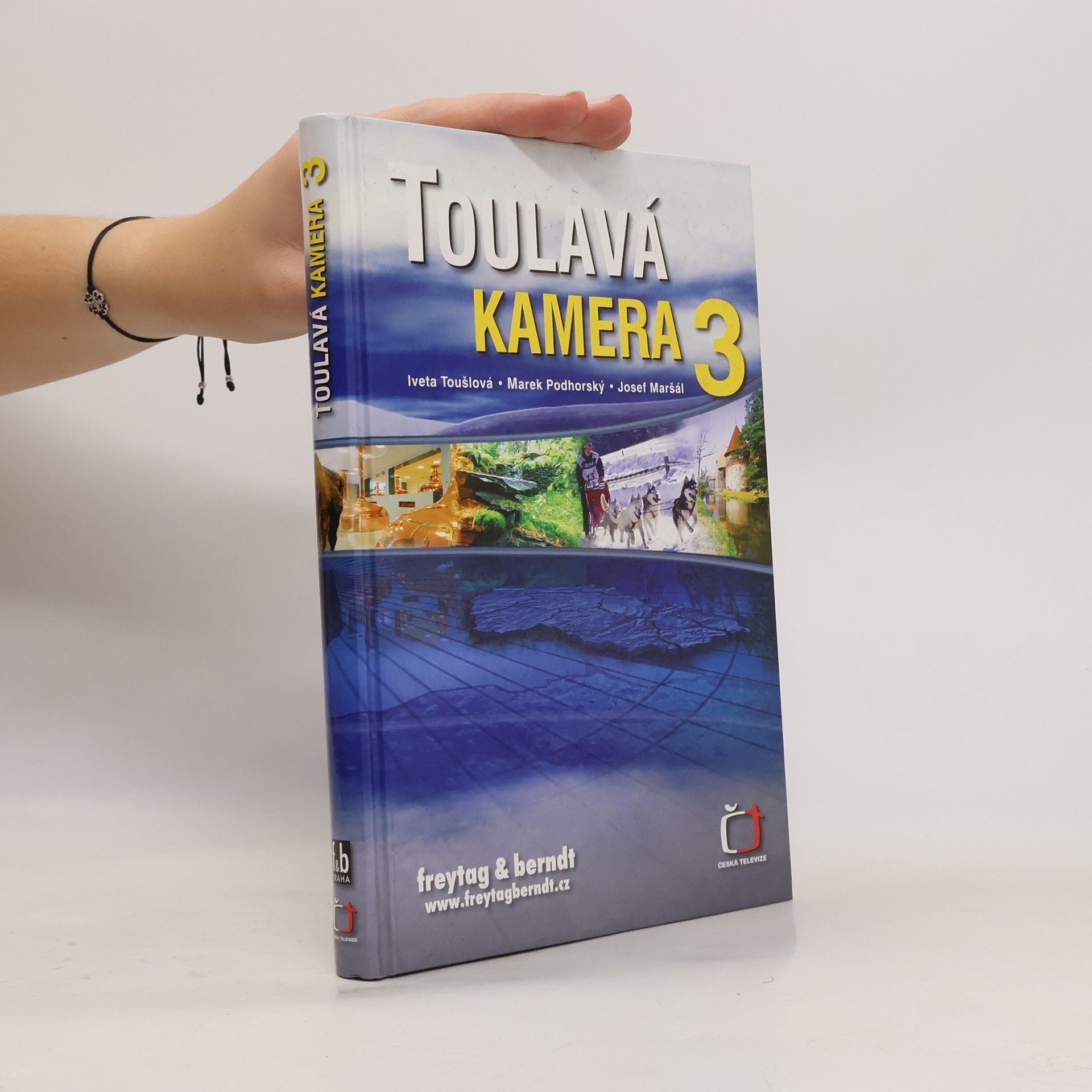 Iveta Toušlová Toulavá kamera 3