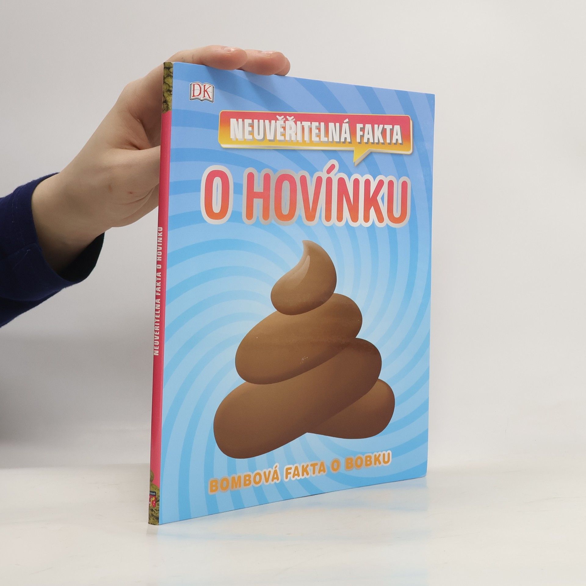 Various authors Neuvěřitelná fakta o hovínku