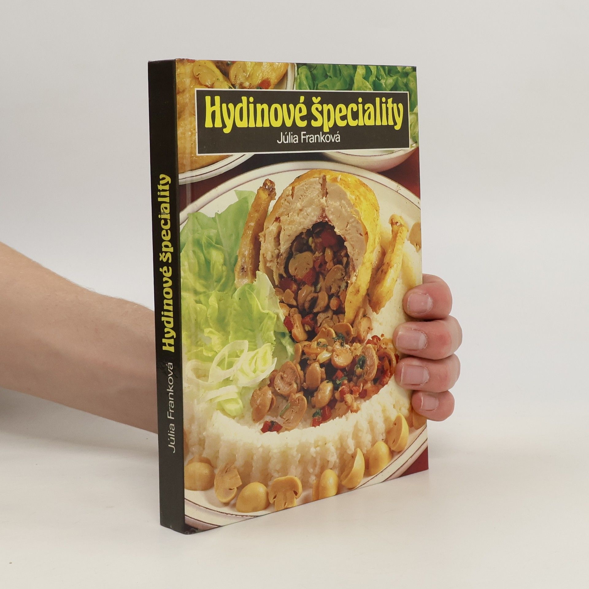 Hydinové špeciality. 460 jedál z domácej hydiny a pernatej zveri