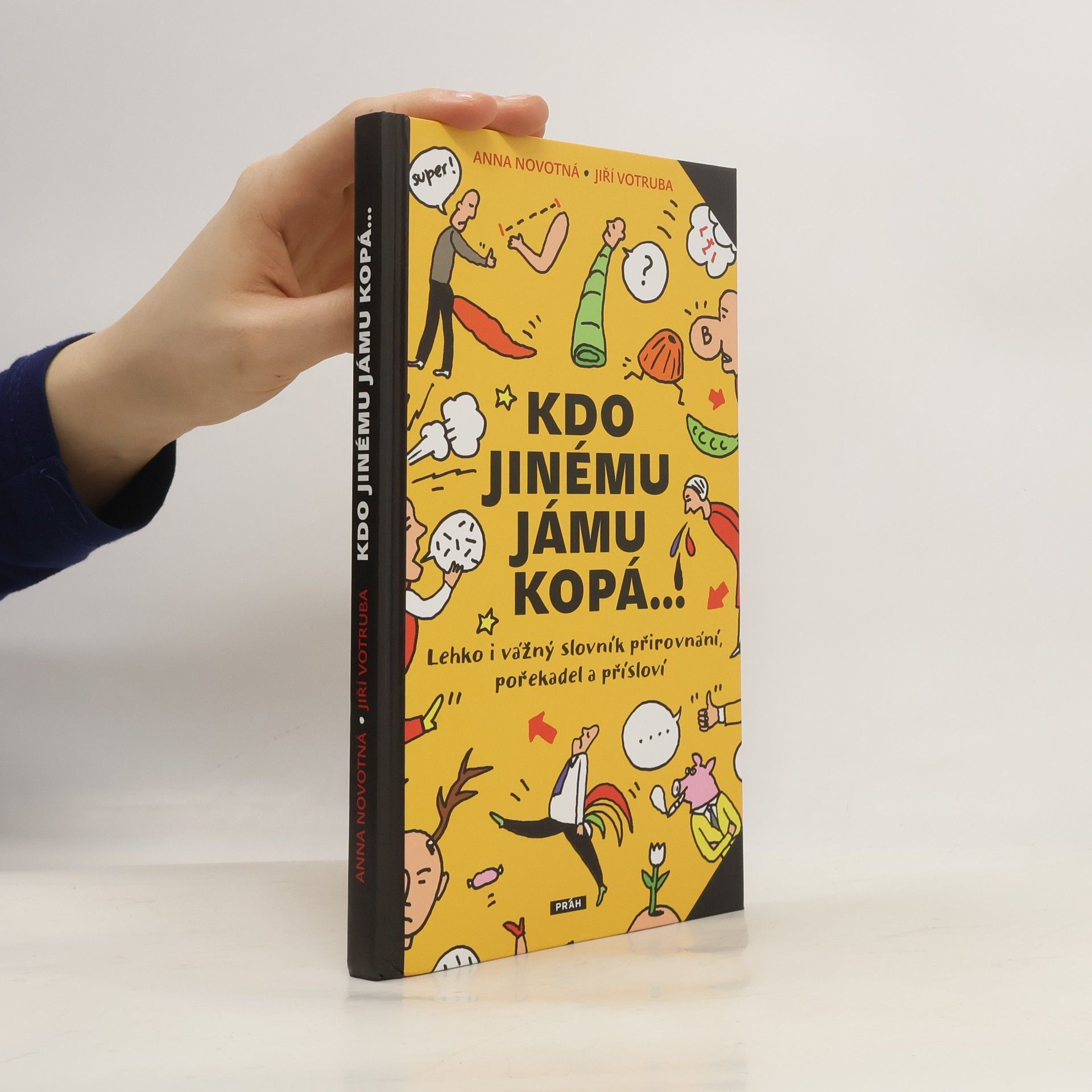 Anna Novotná Kdo jinému jámu kopá