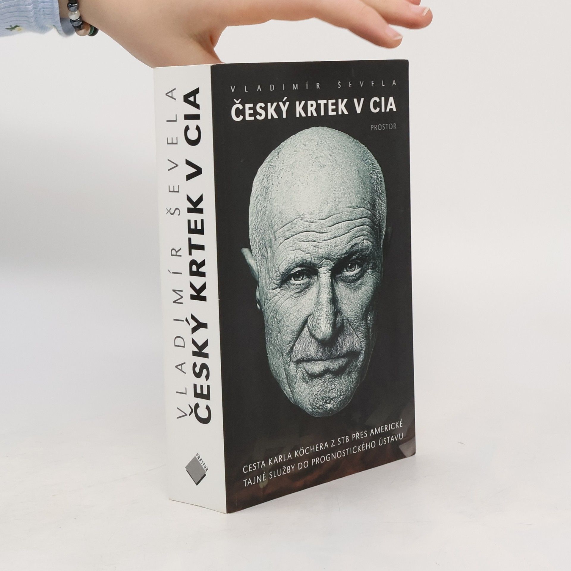 Český krtek v CIA: Cesta Karla Köchera z STB přes americké tajné služby do Prognostického ústavu