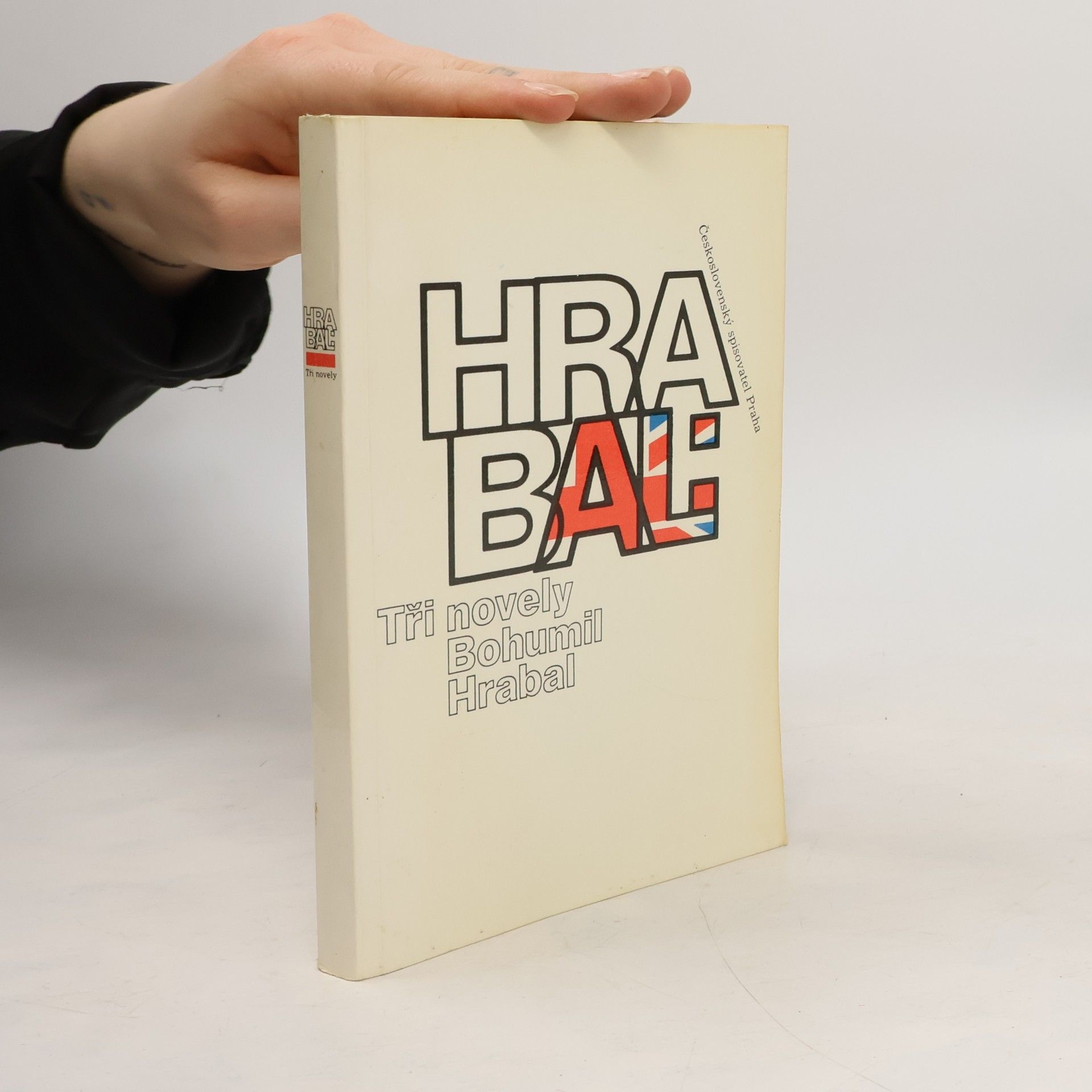 Bohumil Hrabal Bohumil Hrabal. Tři novely