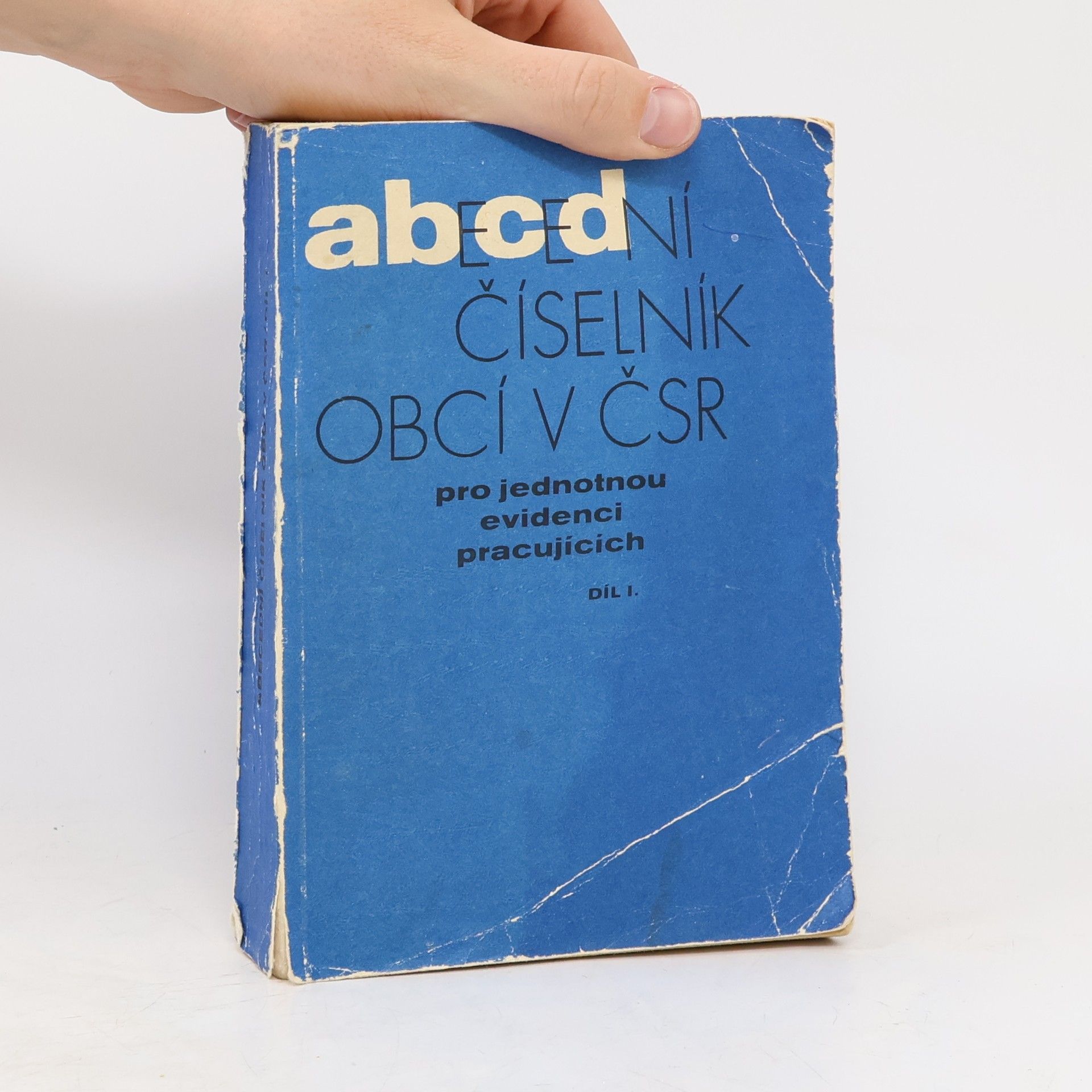 Autorenkollektiv Abecední číselník obcí v ČSR. Díl 1