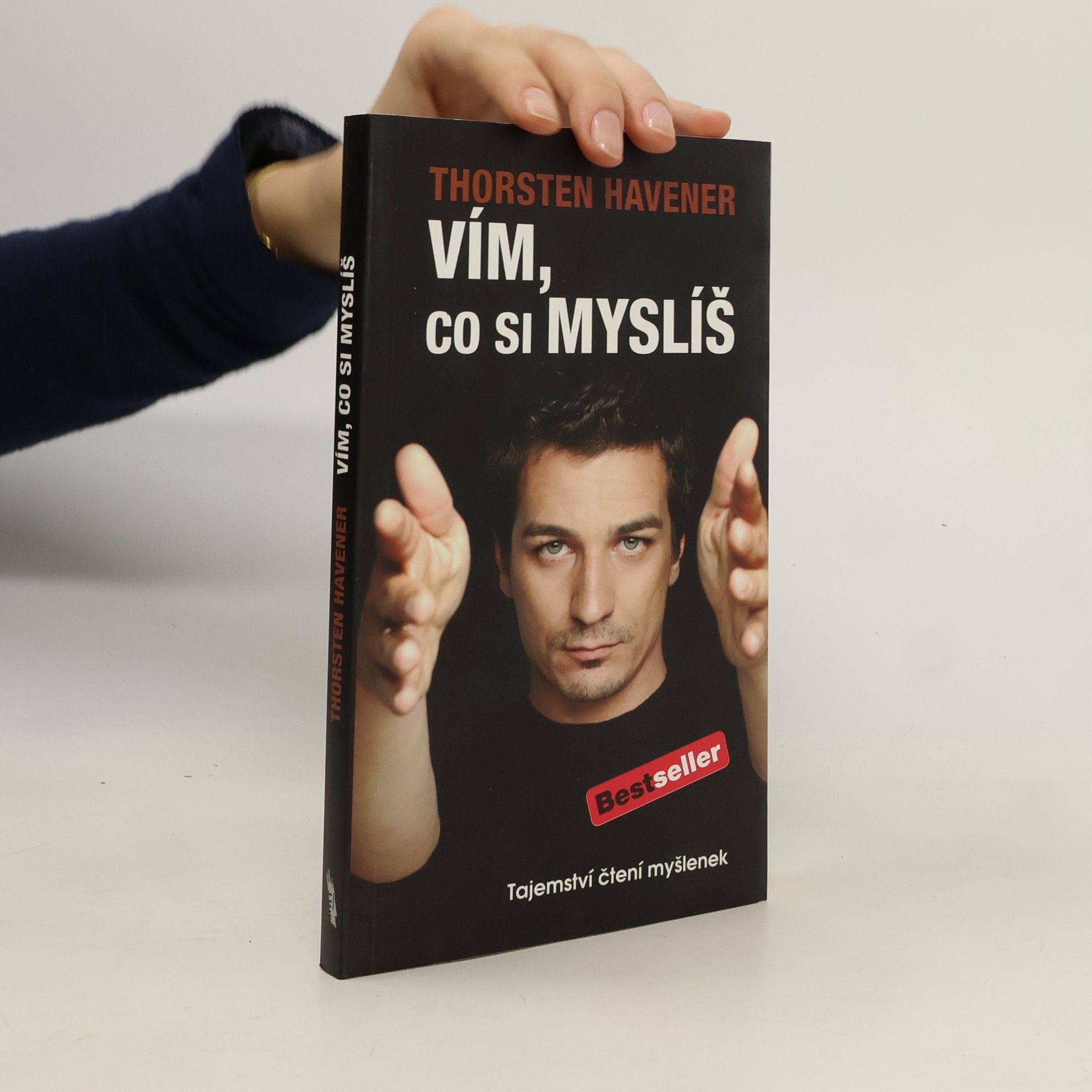 Thorsten Havener Vím, co si myslíš : tajemství čtení myšlenek
