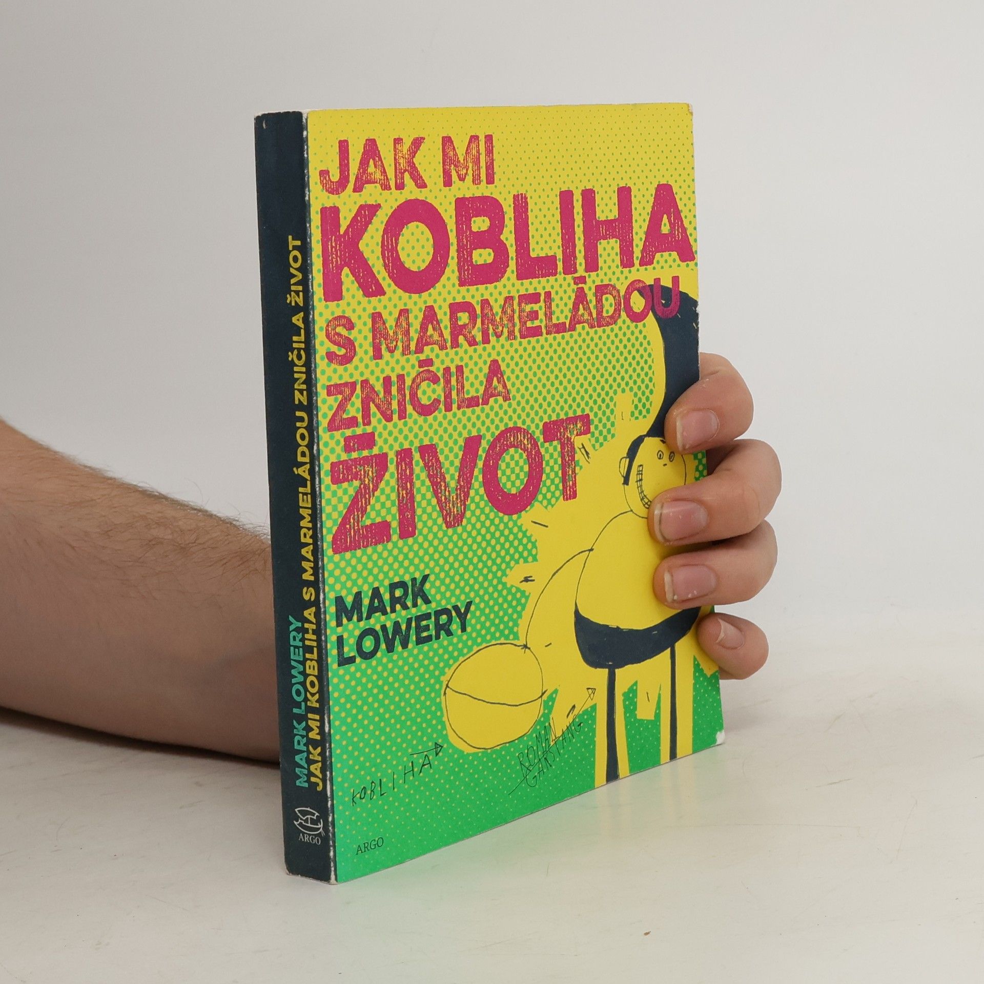 Mark Lowery Jak mi kobliha s marmeládou zničila život