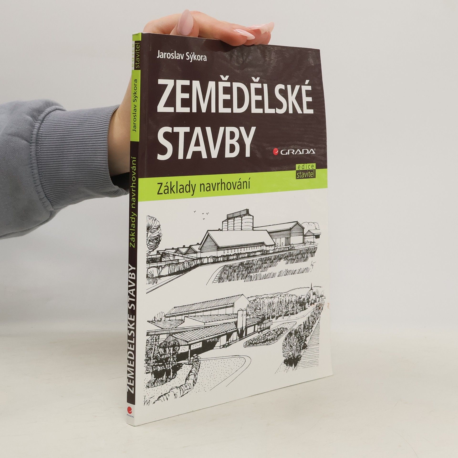 Jaroslav Sýkora Zemědělské stavby : základy navrhování