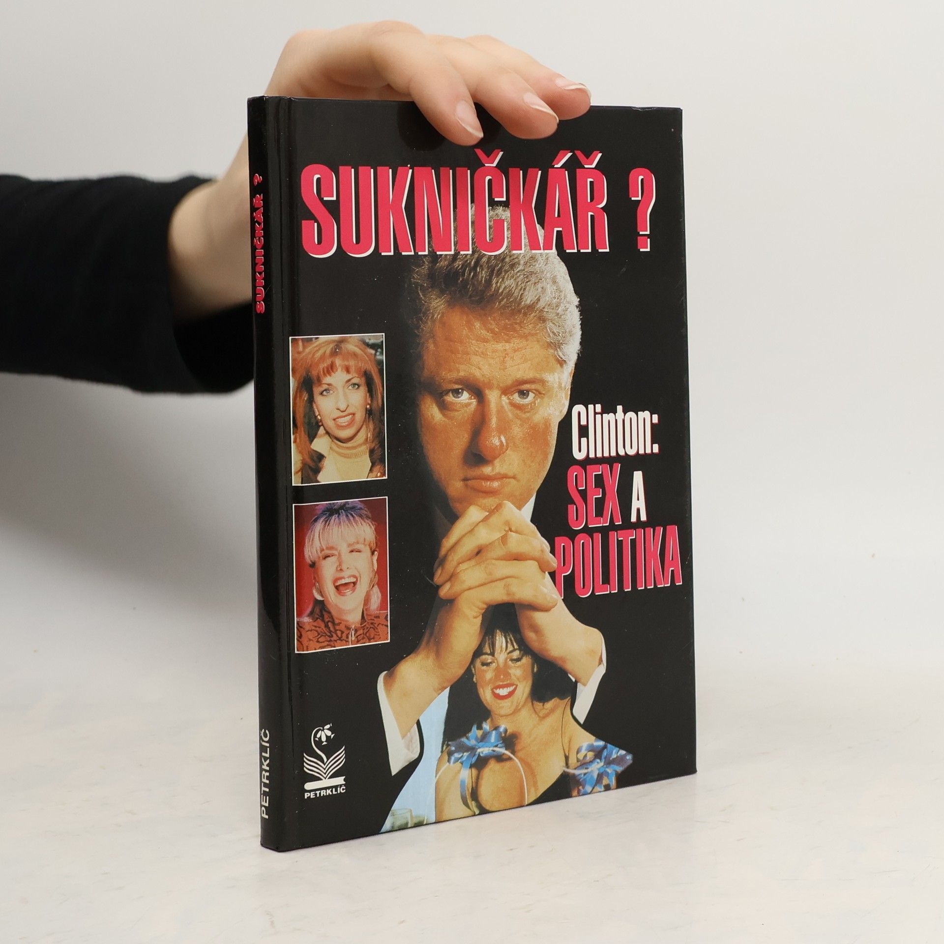 Sukničkář? Clinton. Sex a politika
