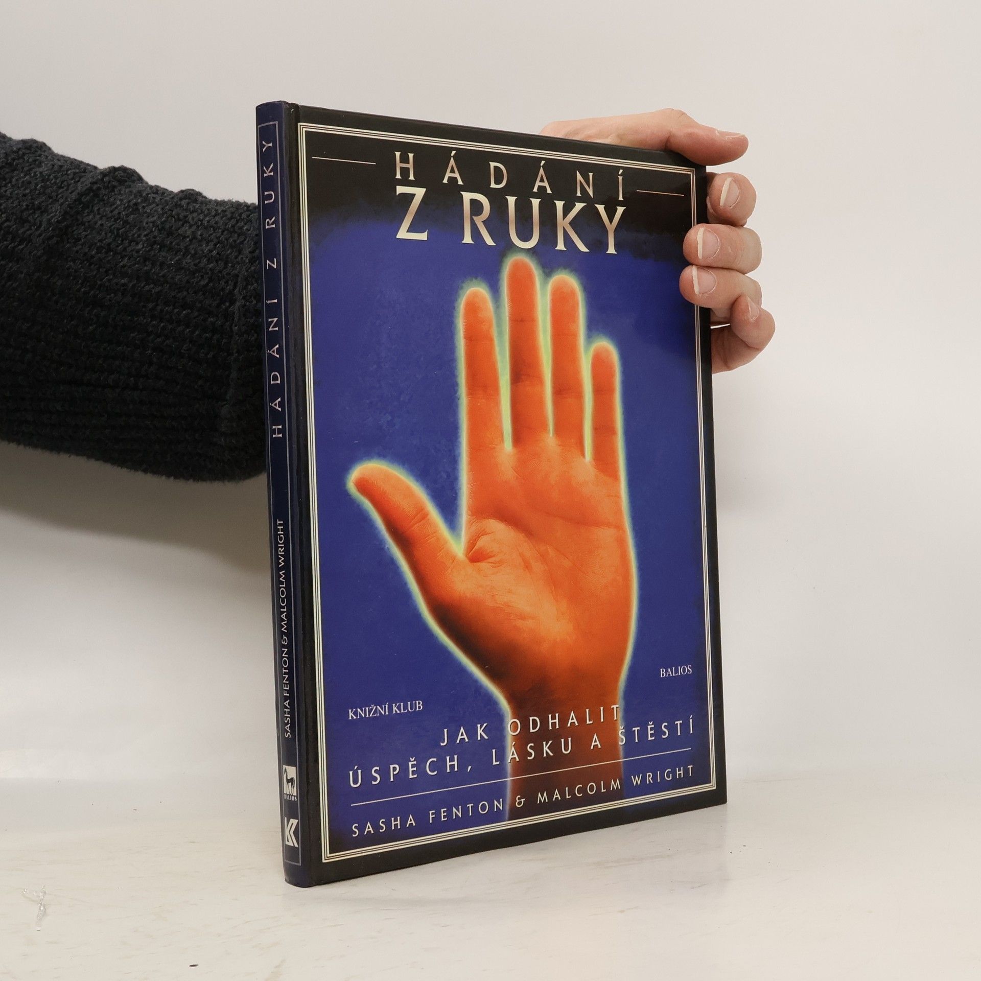 Sasha Fenton Hádání z ruky: Jak odhalit úspěch, lásku a štěstí