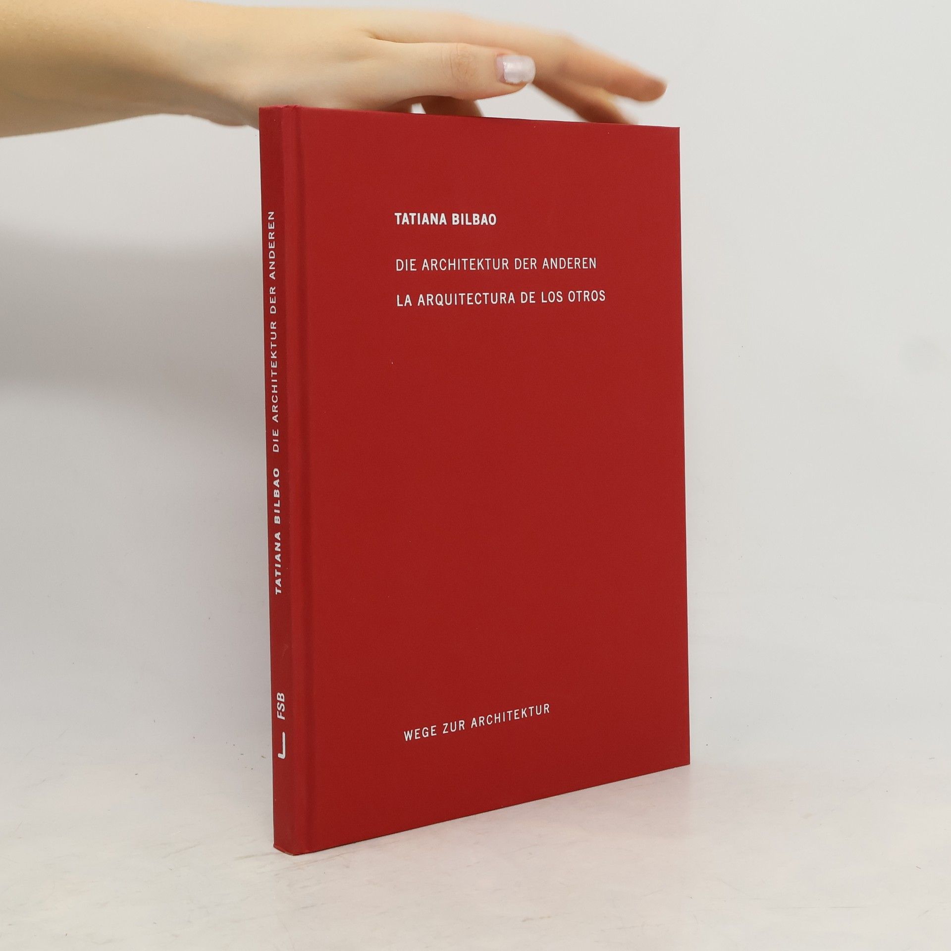 Tatiana Bilbao Die Architektur der Anderen