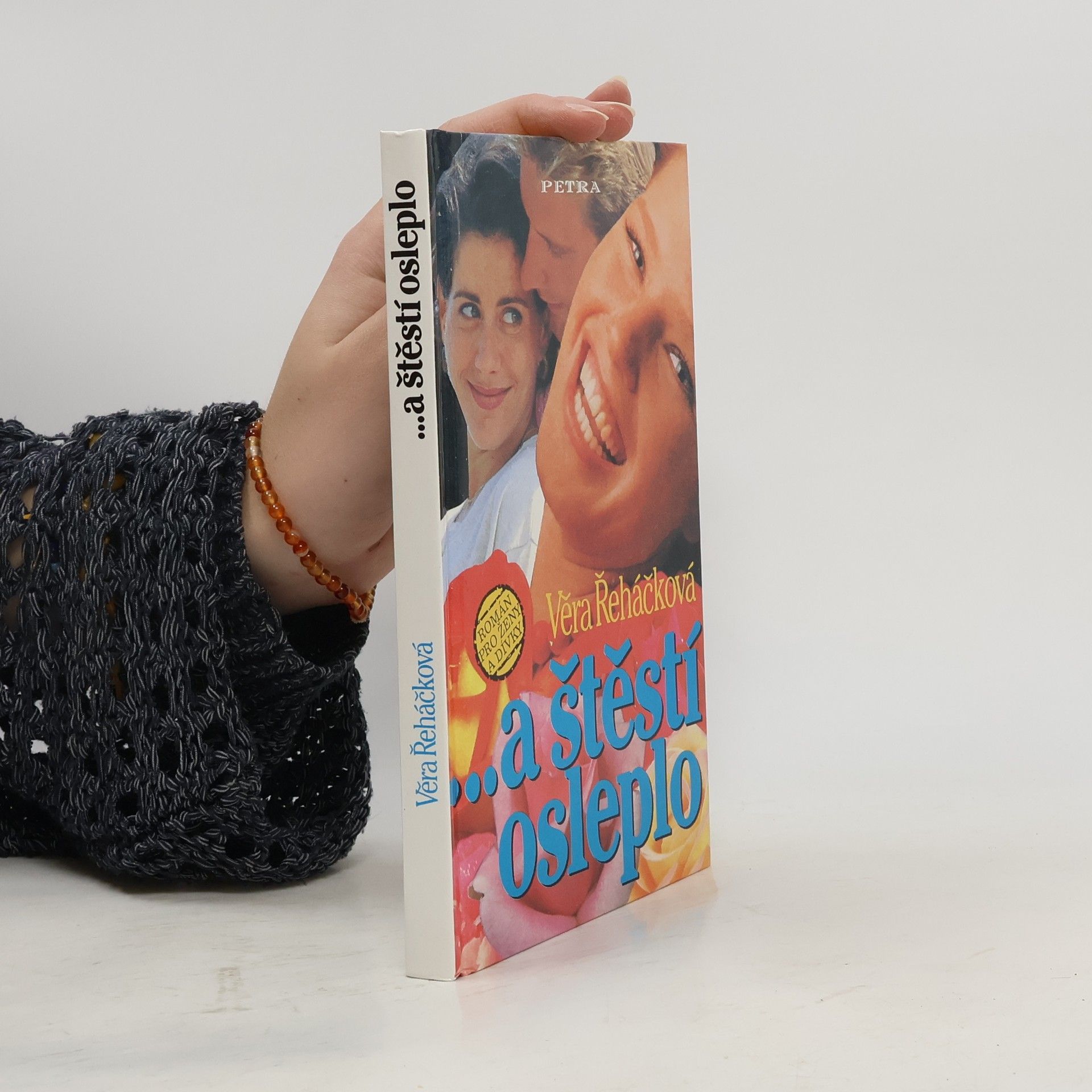 Věra Řeháčková ... a štěstí osleplo