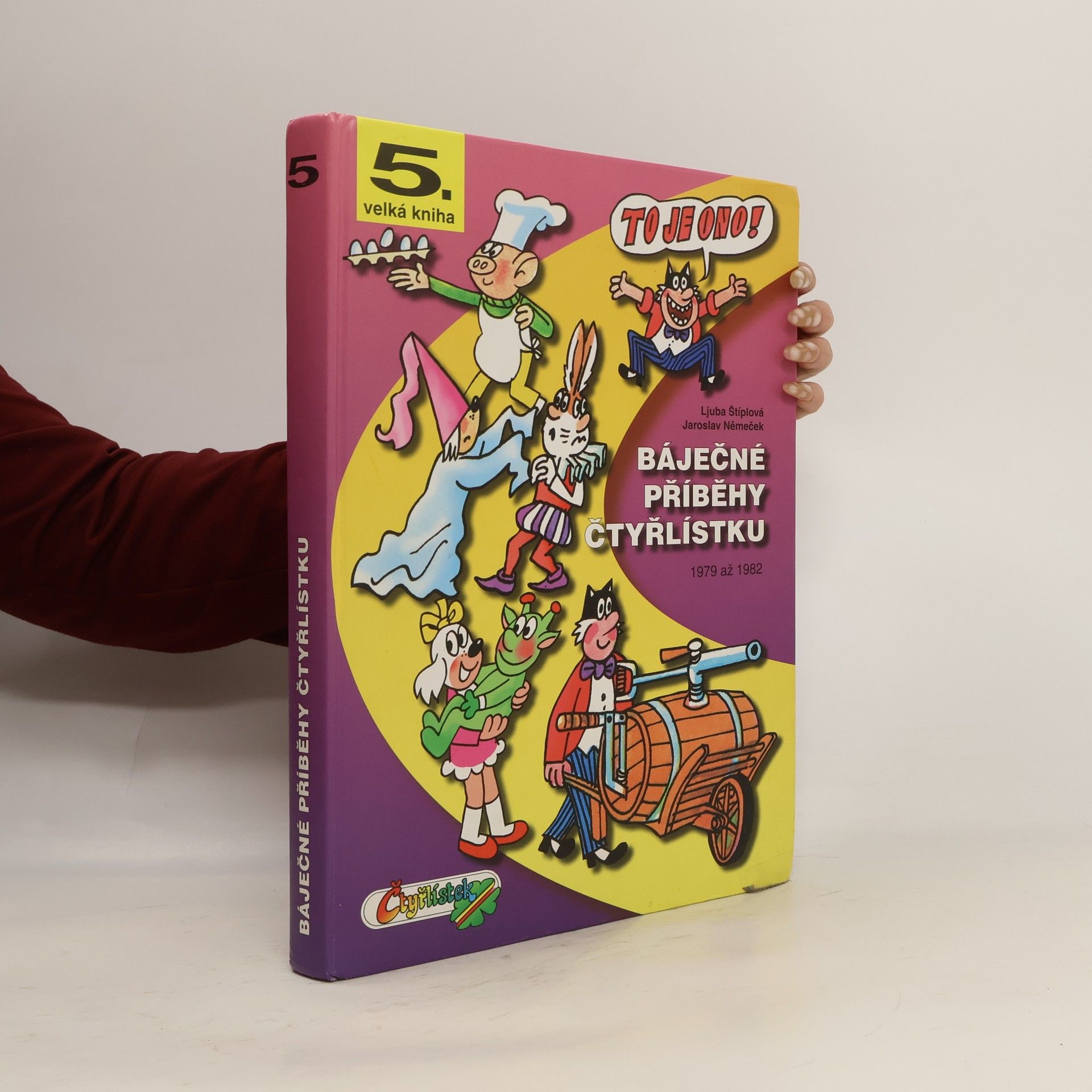 Jaroslav Němeček Báječné příběhy Čtyřlístku : 1979-1982 (5. velká kniha)