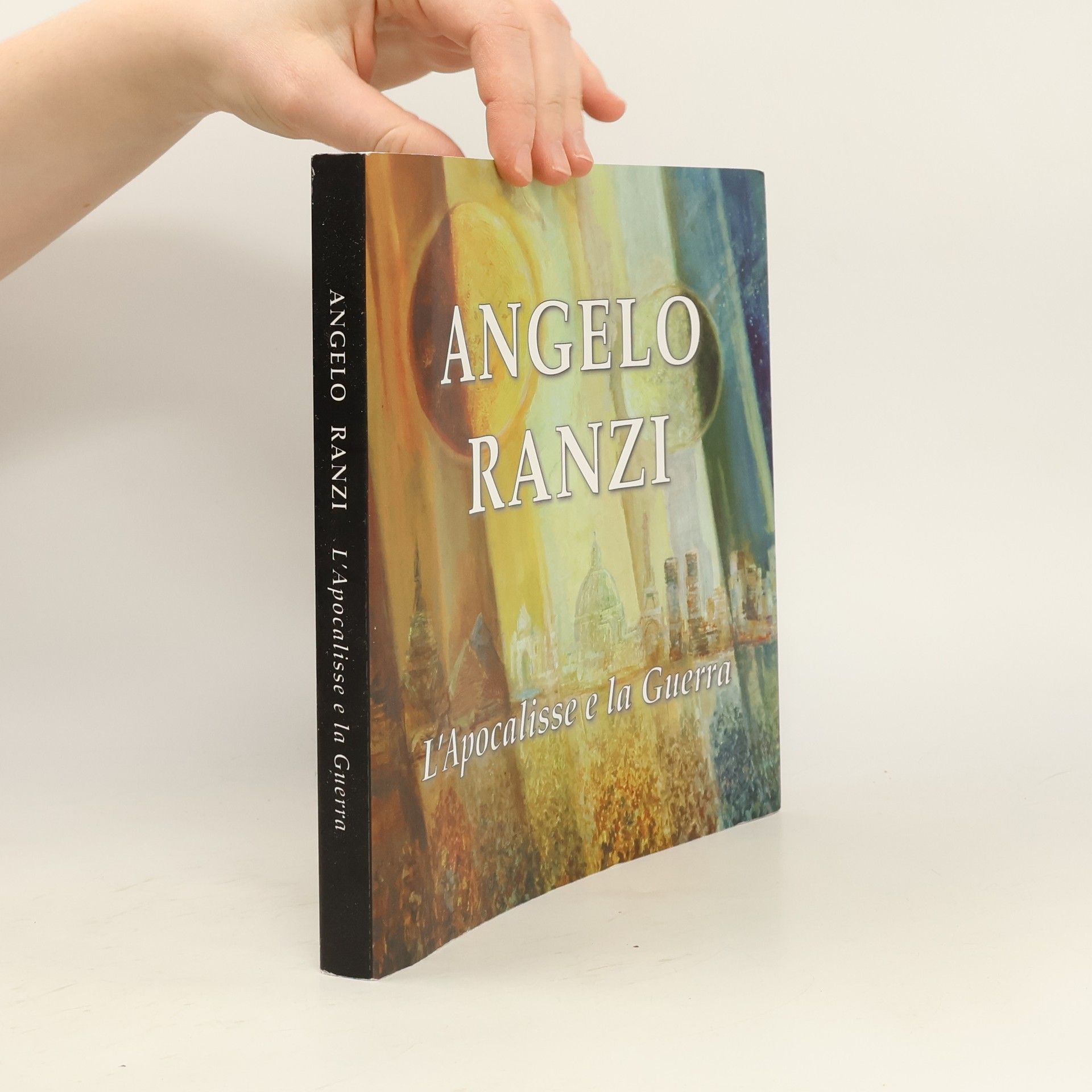 Angelo Ranzi L'Apocalisse e la Guerra