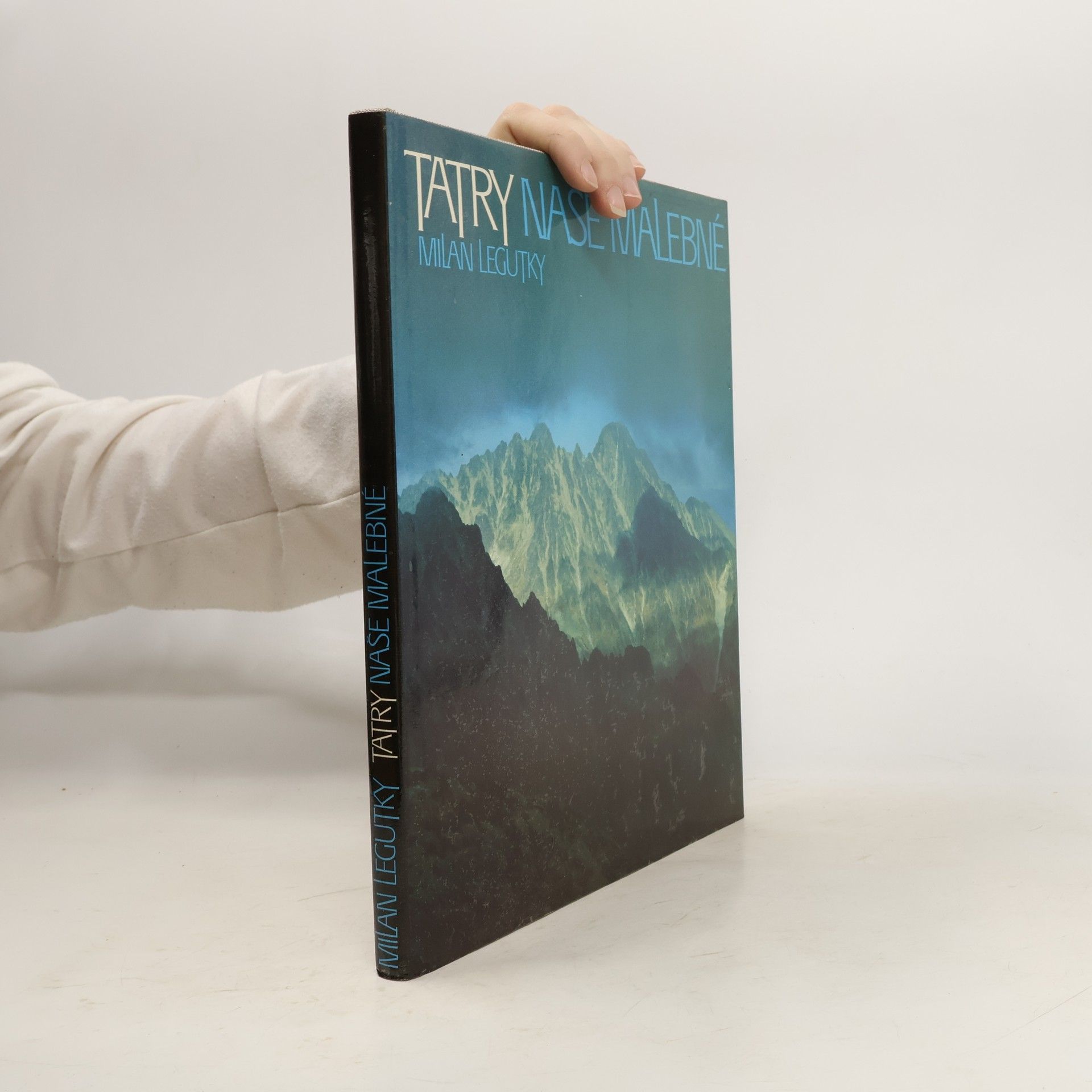 Milan Legutky Tatry naše malebné