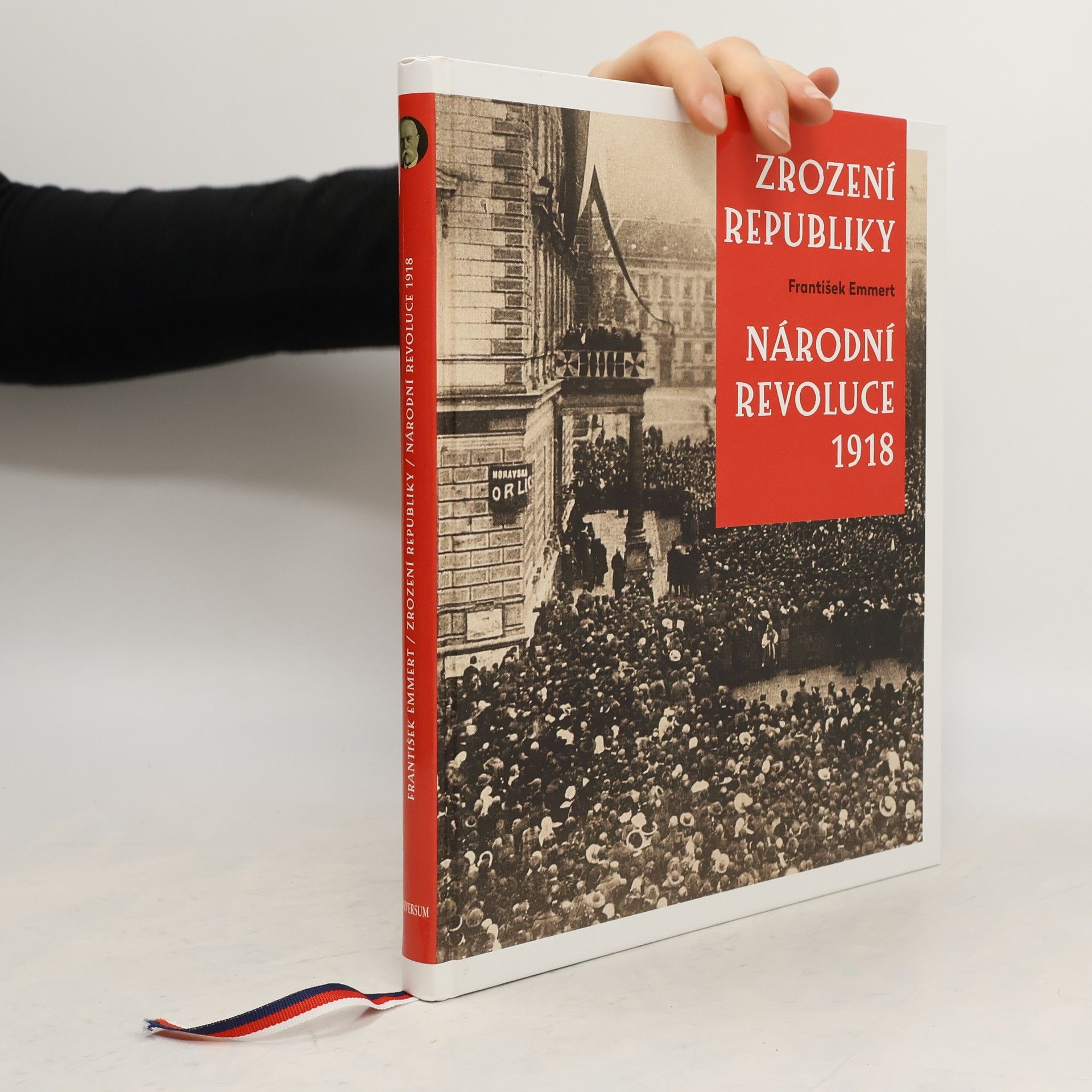 Zrození republiky : národní revoluce 1918