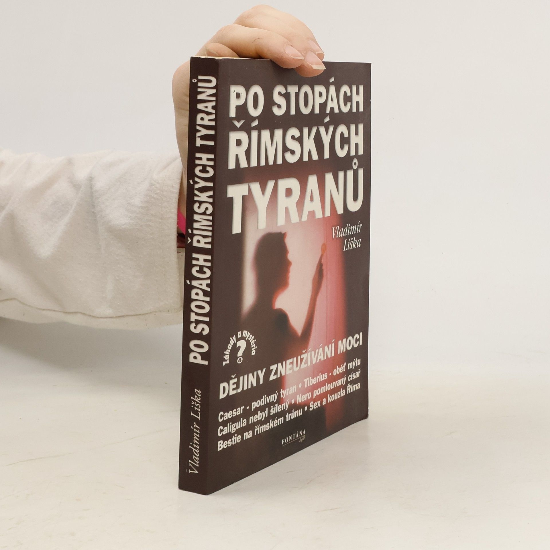 Vladimír Liška Po stopách římských tyranů