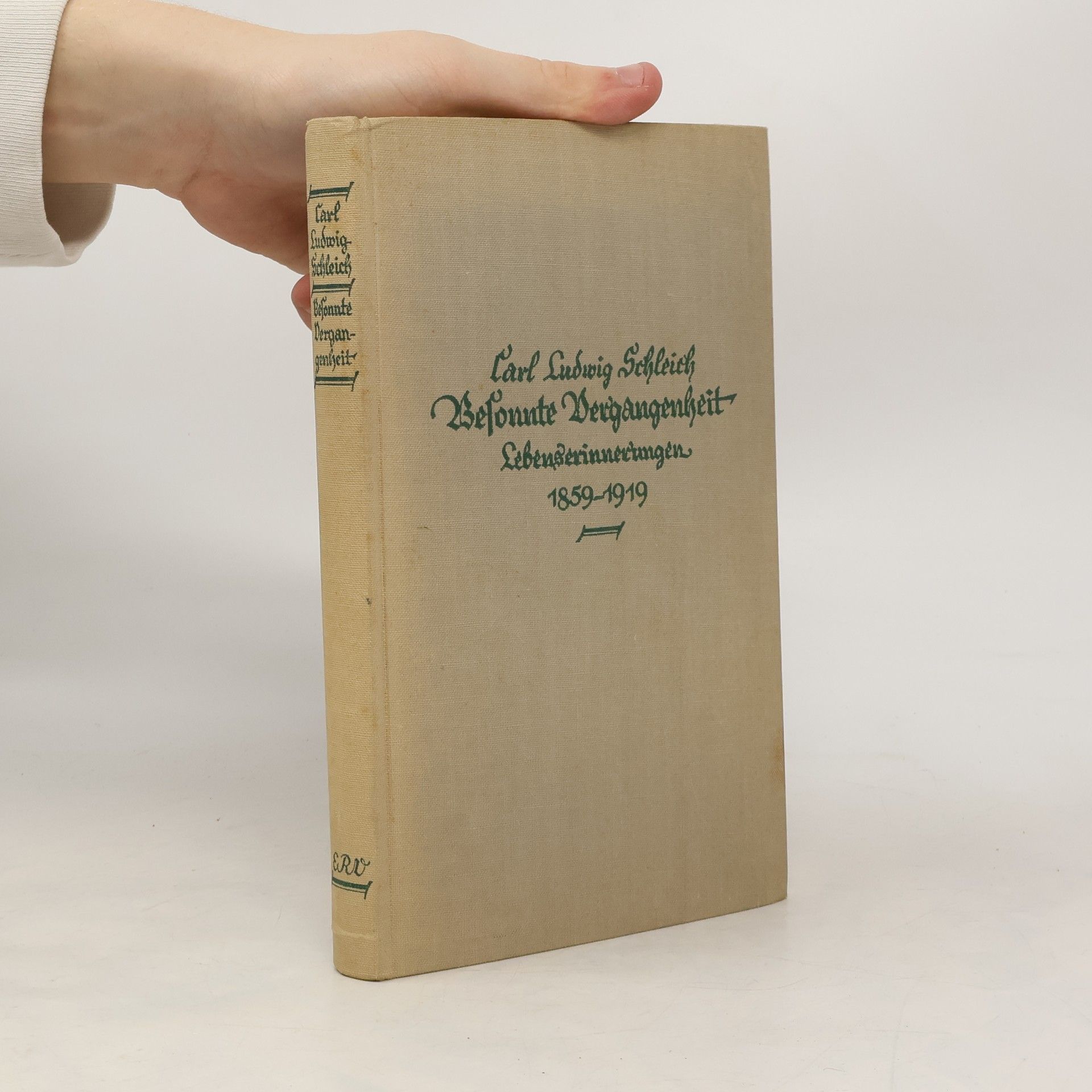 Carl Ludwig Schleich Bekonnte Dergangenkeit