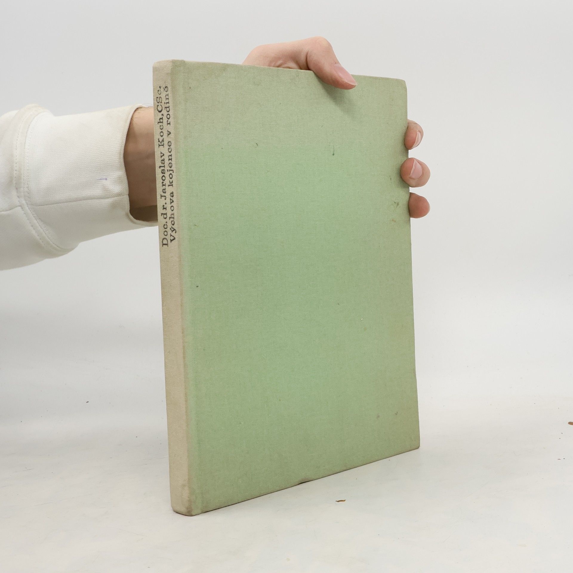 Jaroslav Koch Výchova kojence v rodině