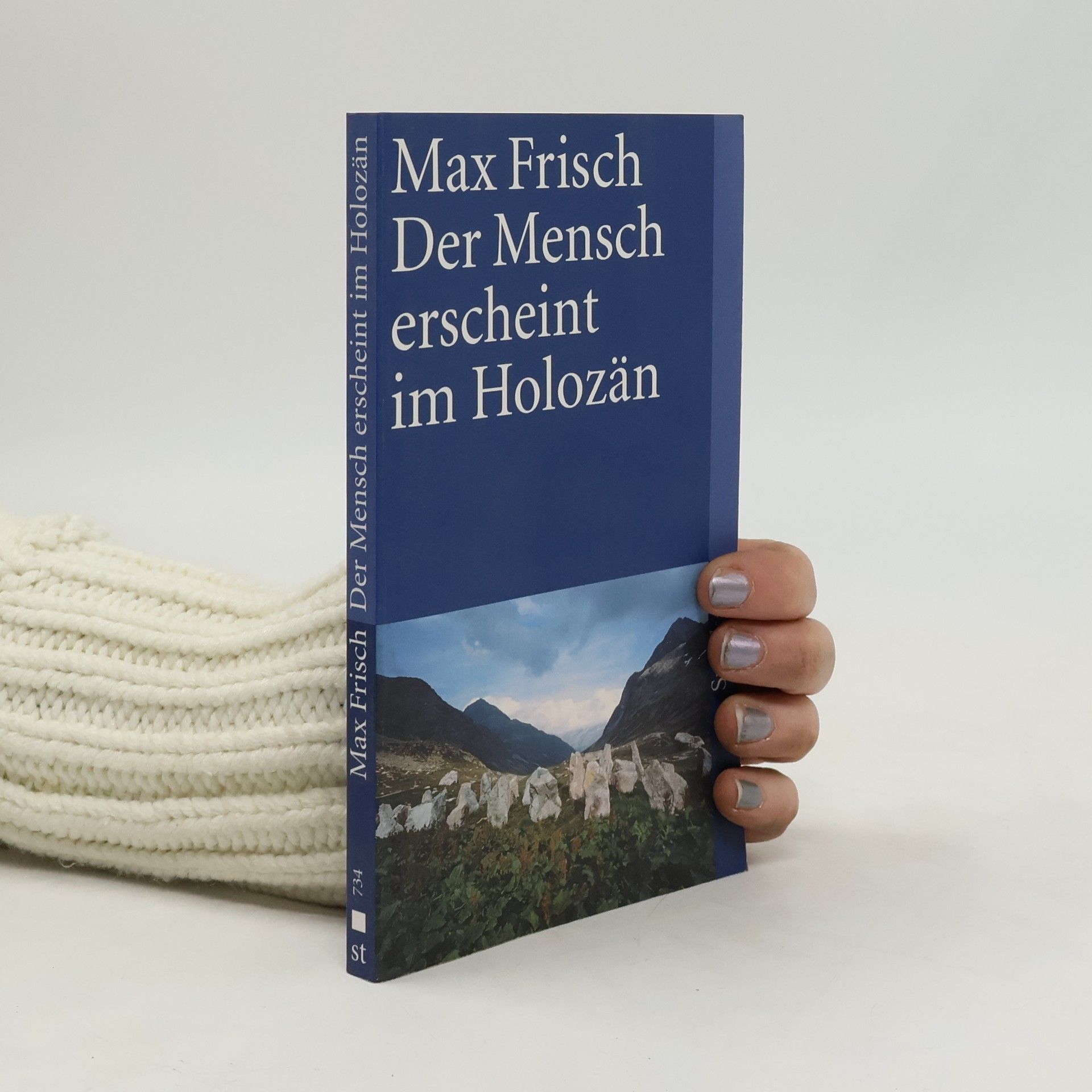 Max Frisch Der Mensch erscheint im Holozän