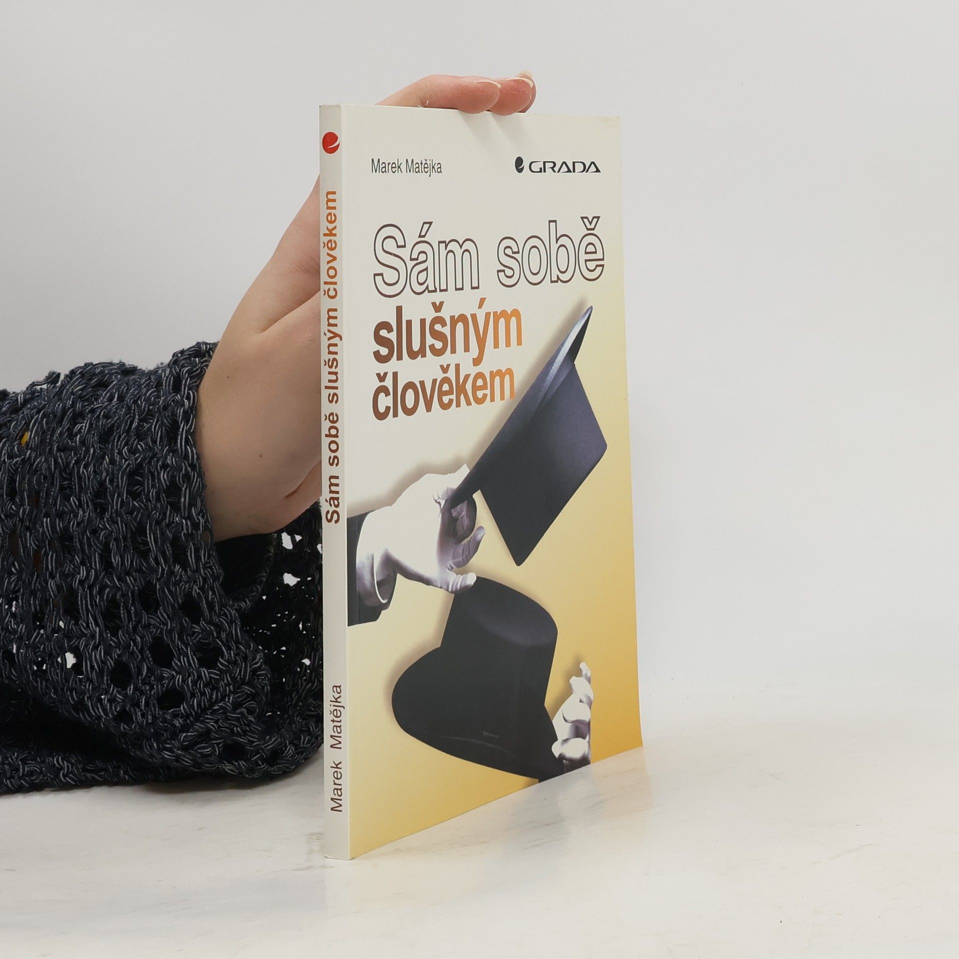 Sám sobě slušným člověkem