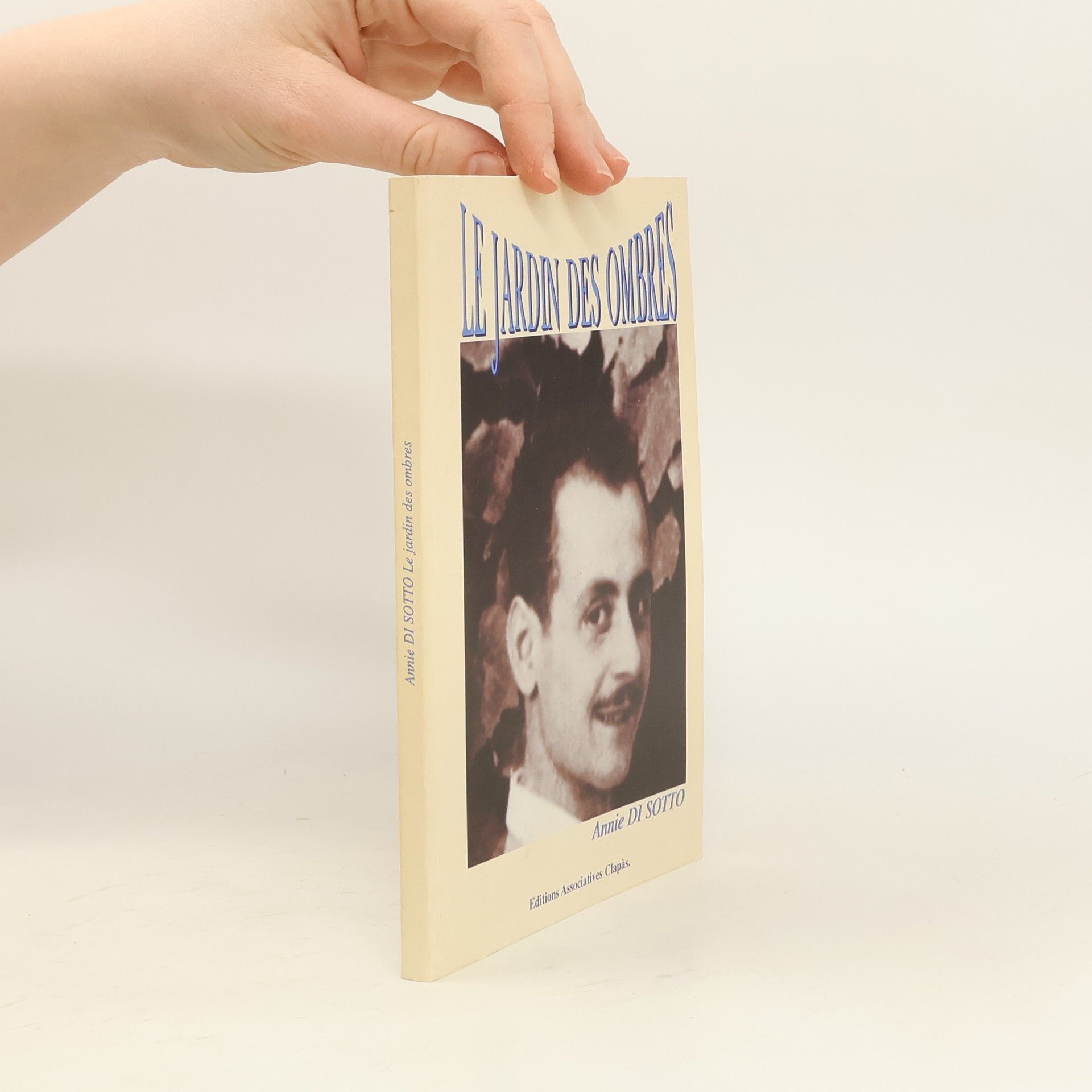 Annie Di Sotto Le jardin des ombres