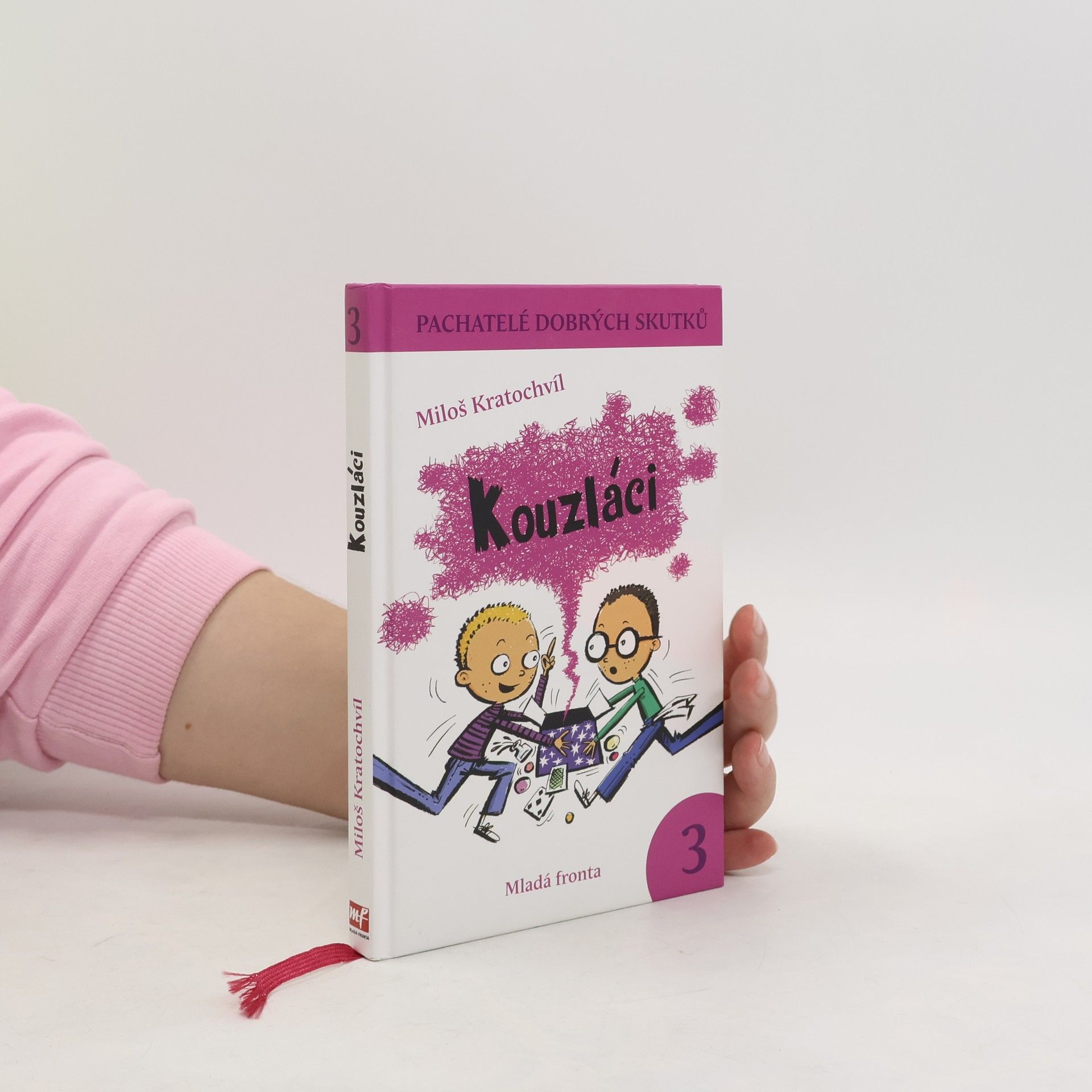 Miloš V. Kratochvíl Kouzláci. Pachatelé dobrých skutků 3