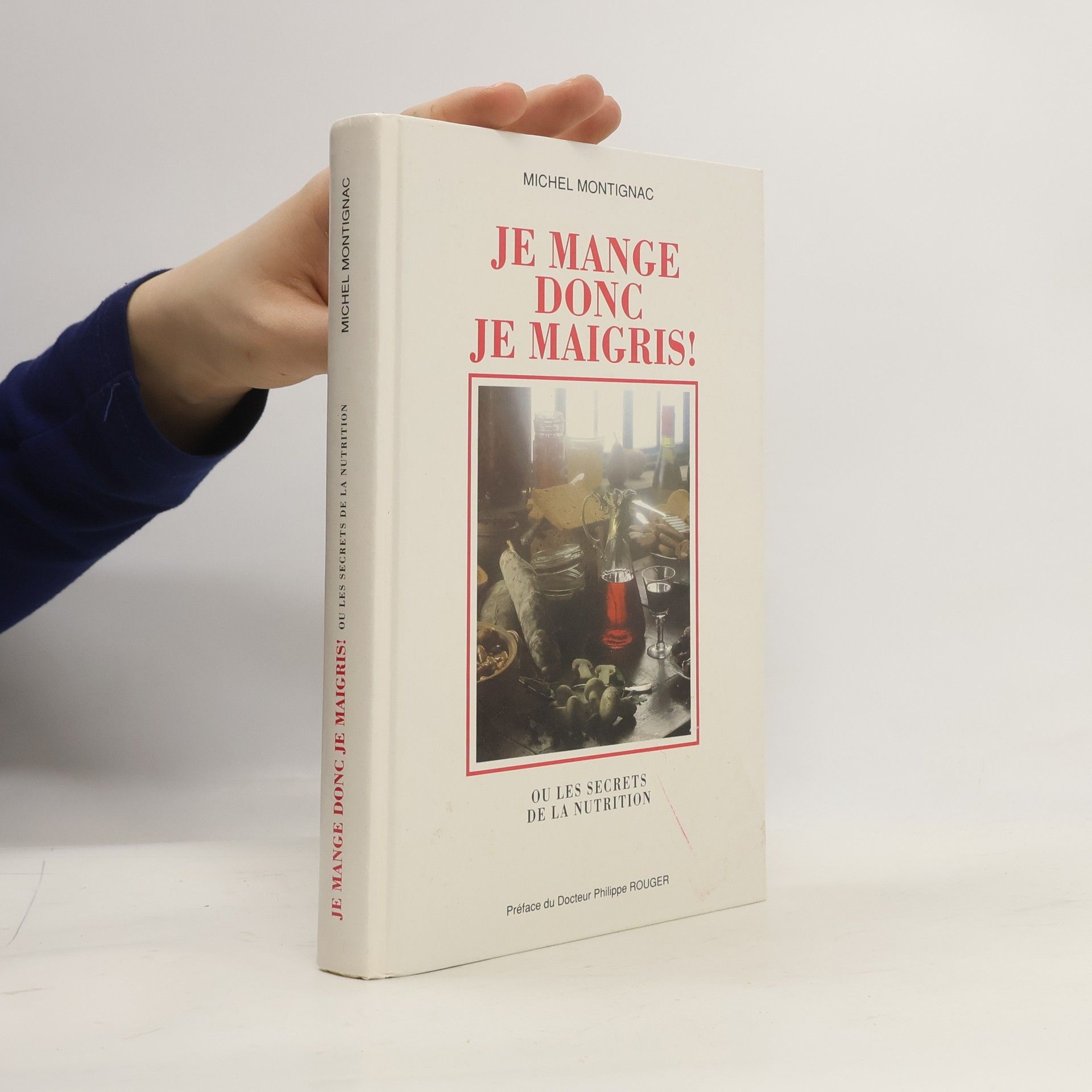 Michel Montignac Je mange donc je maigris! ou Les secrets de la nutrition