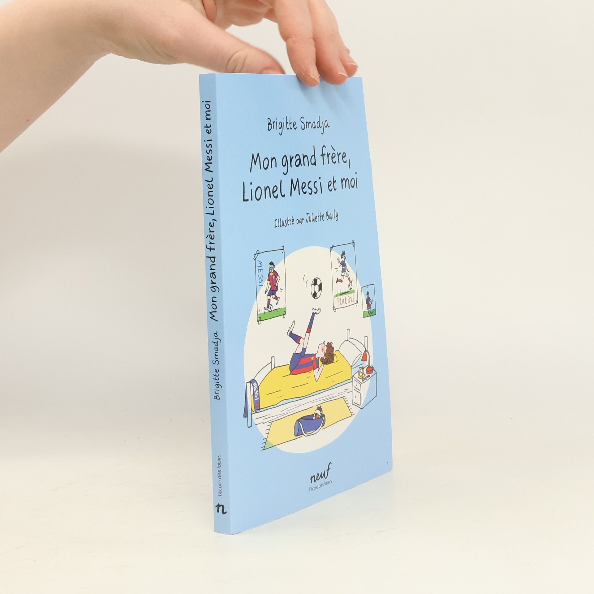 Brigitte Smadja Mon grand frère, Lionel Messi et moi
