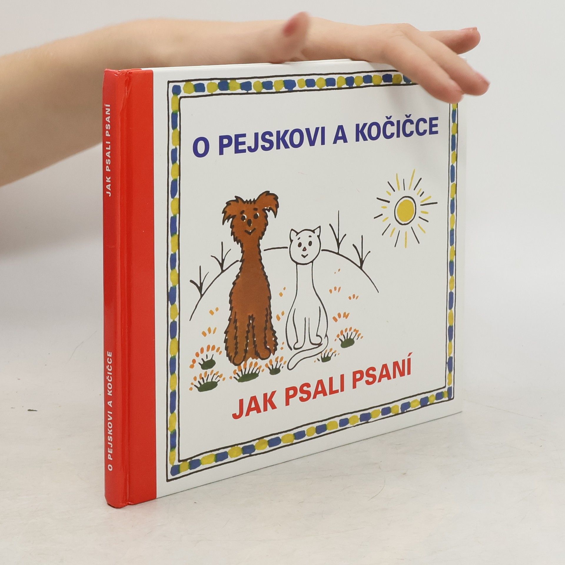 Josef Čapek O pejskovi a kočičce. Jak psali psaní