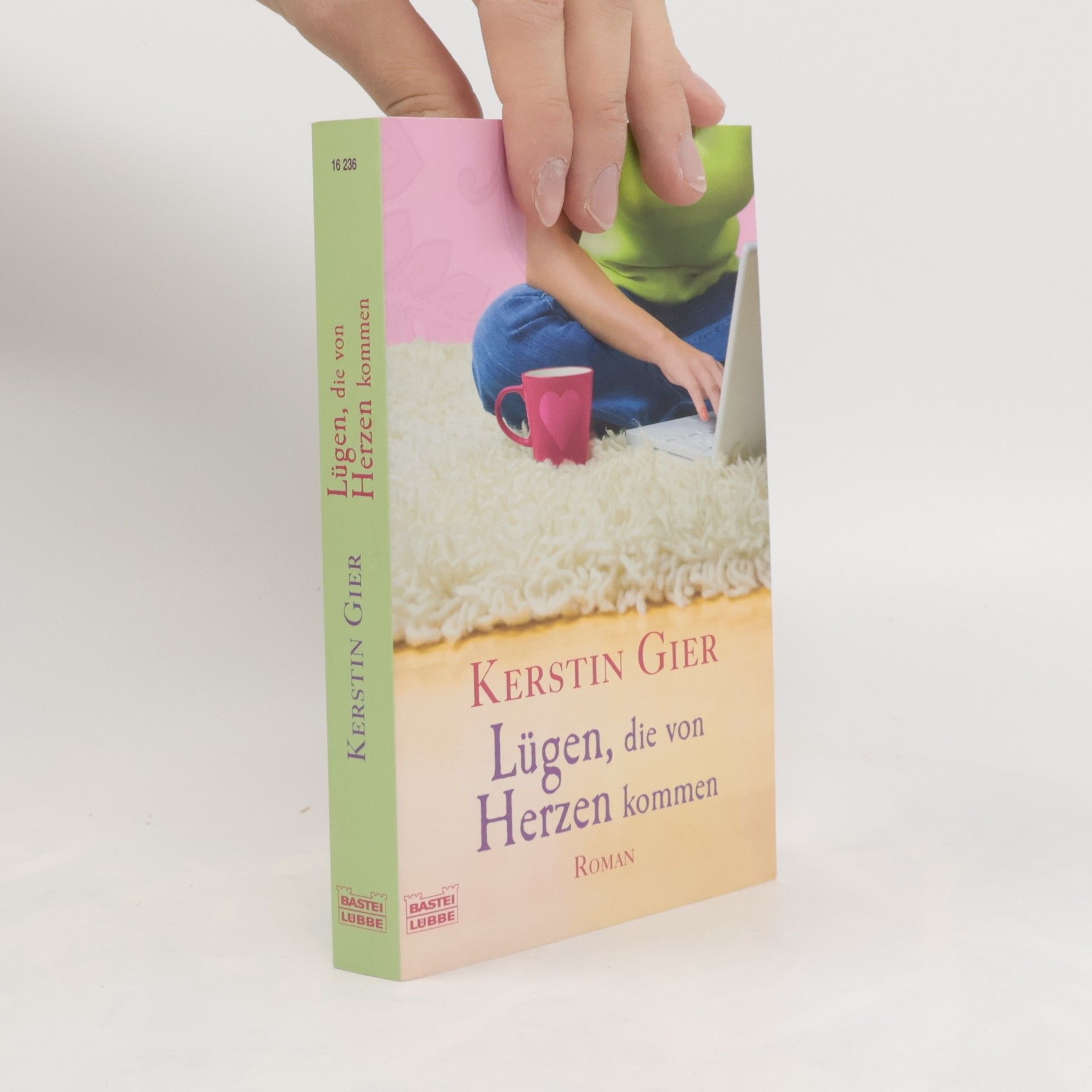 Kerstin Gier Lügen, die von Herzen kommen