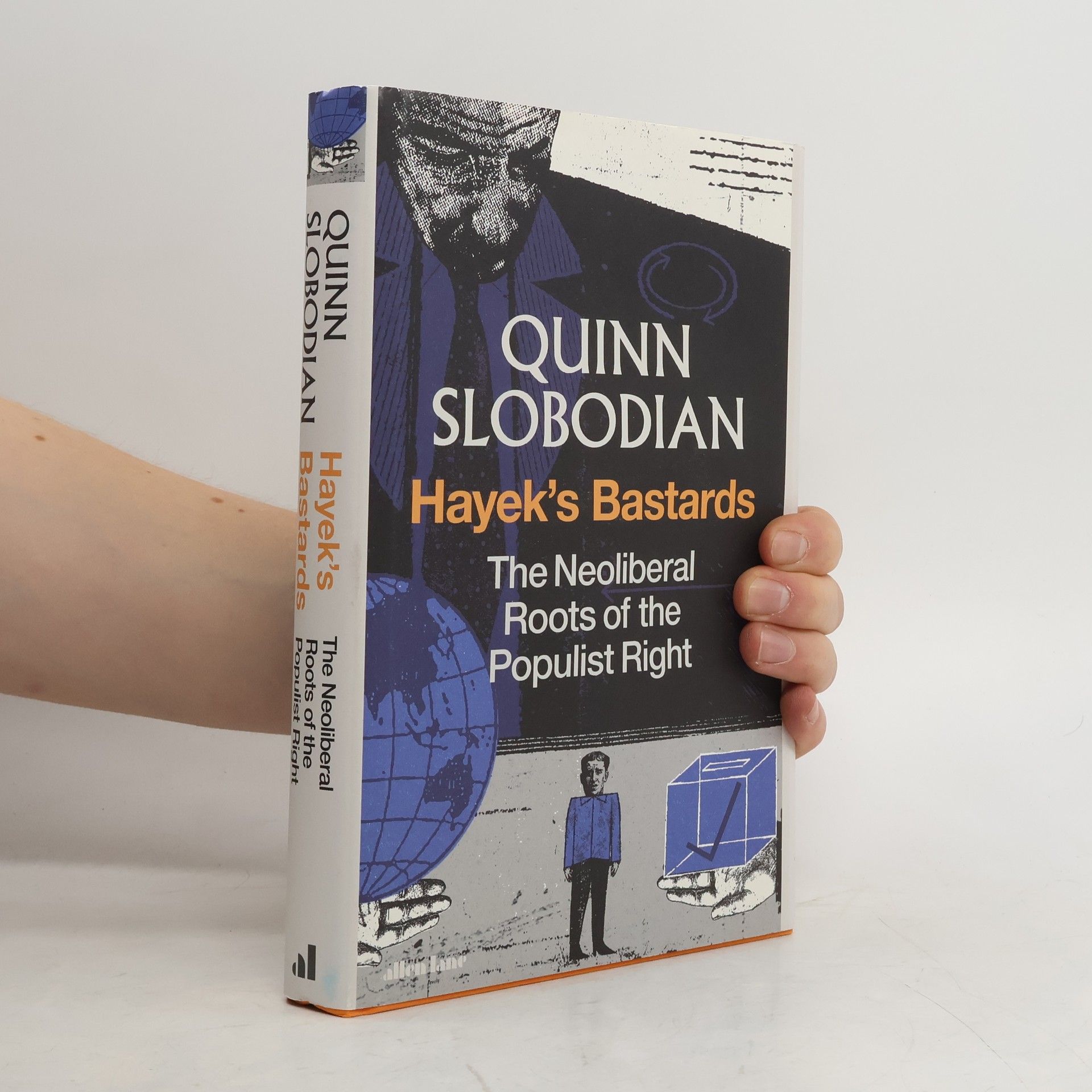 Quinn Slobodian Hayek's Bastards