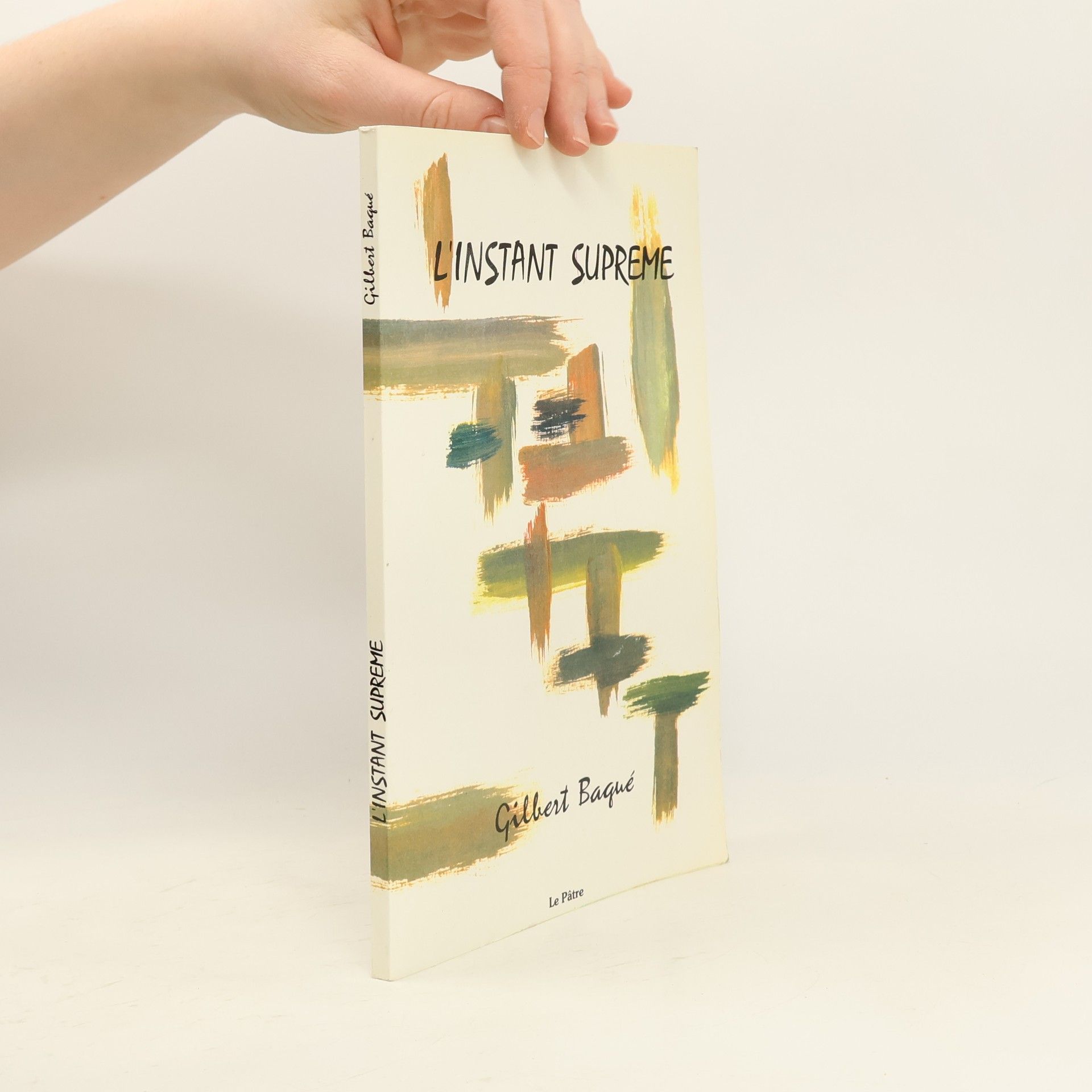 Gilbert Baqué L'instant supreme