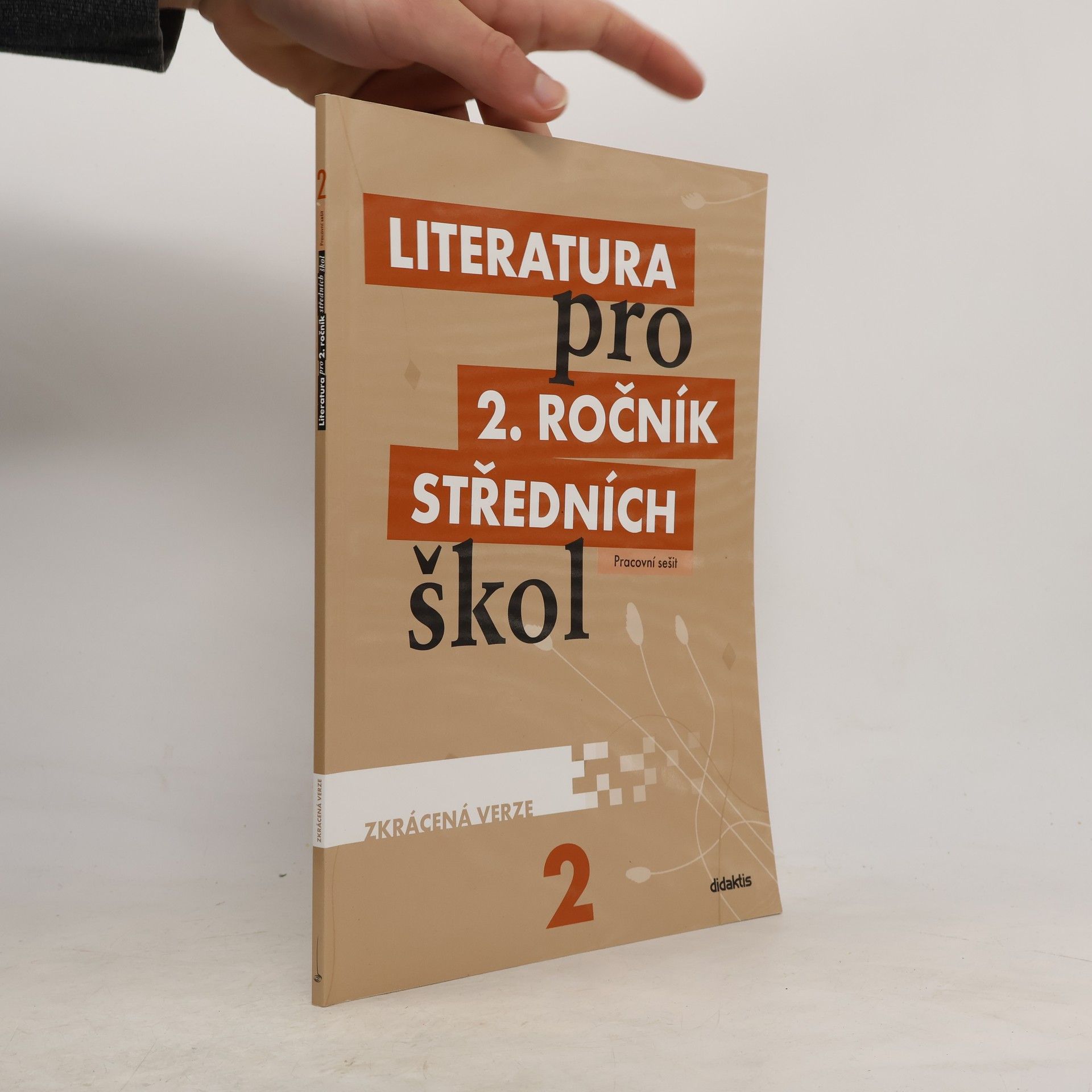 Various authors Literatura pro 2. ročník středních škol : zkrácená verze. Pracovní sešit