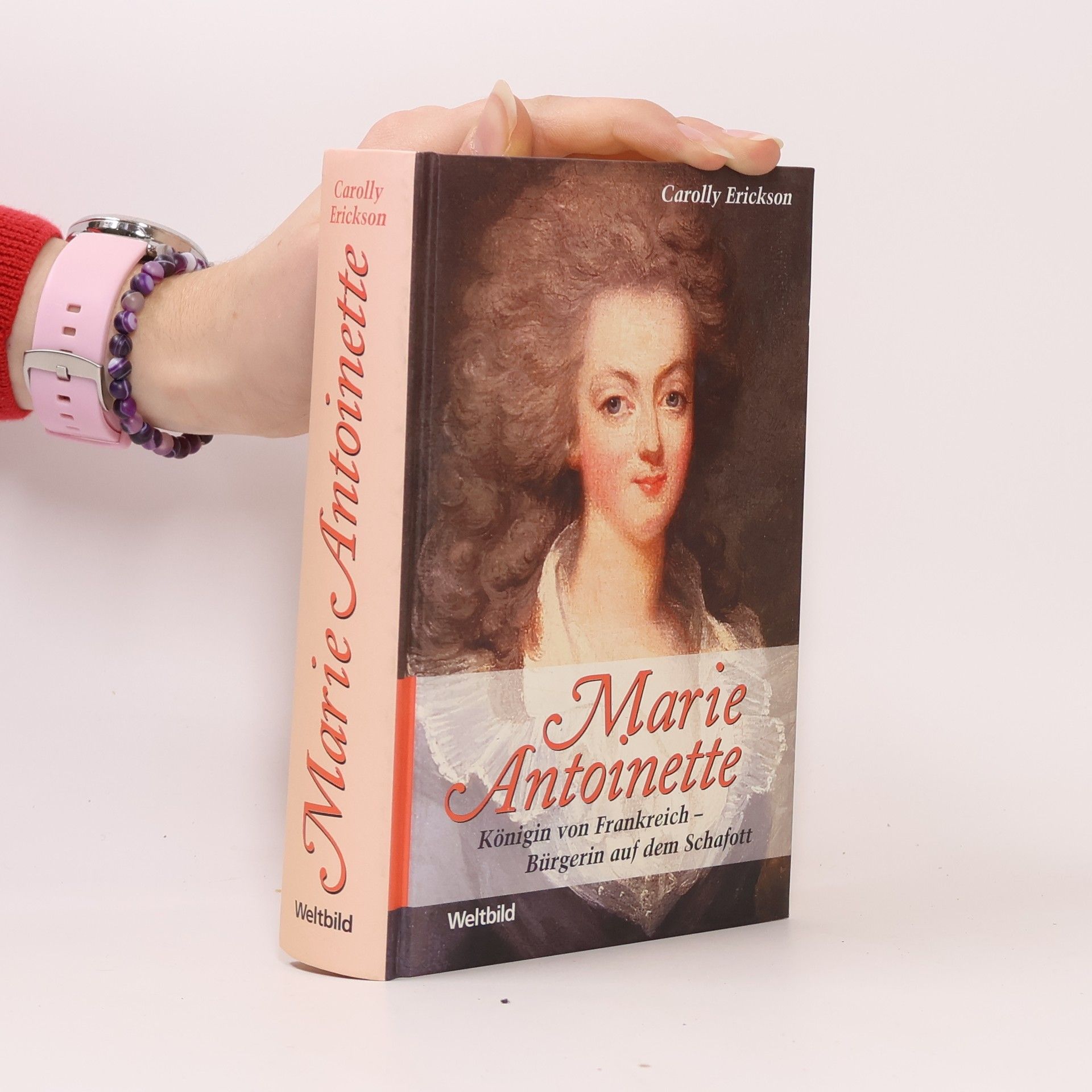 Carolly Erickson Marie Antoinette