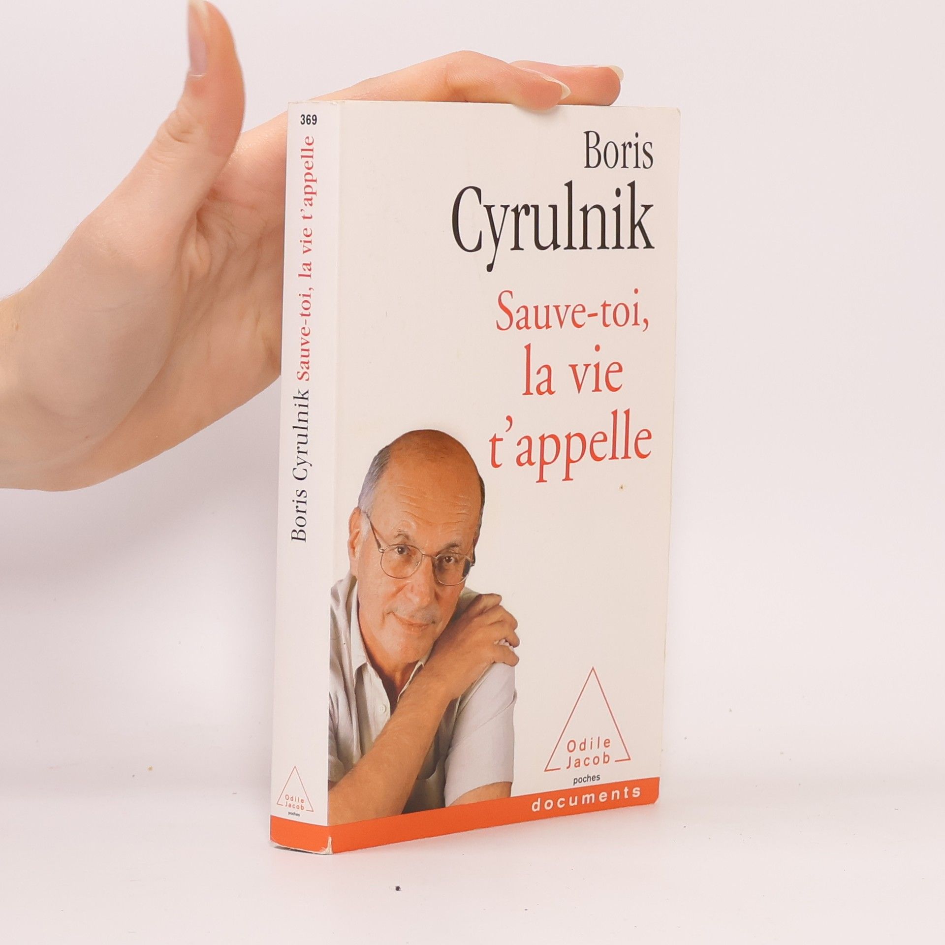 Boris Cyrulnik Sauve-toi, la vie t'appelle