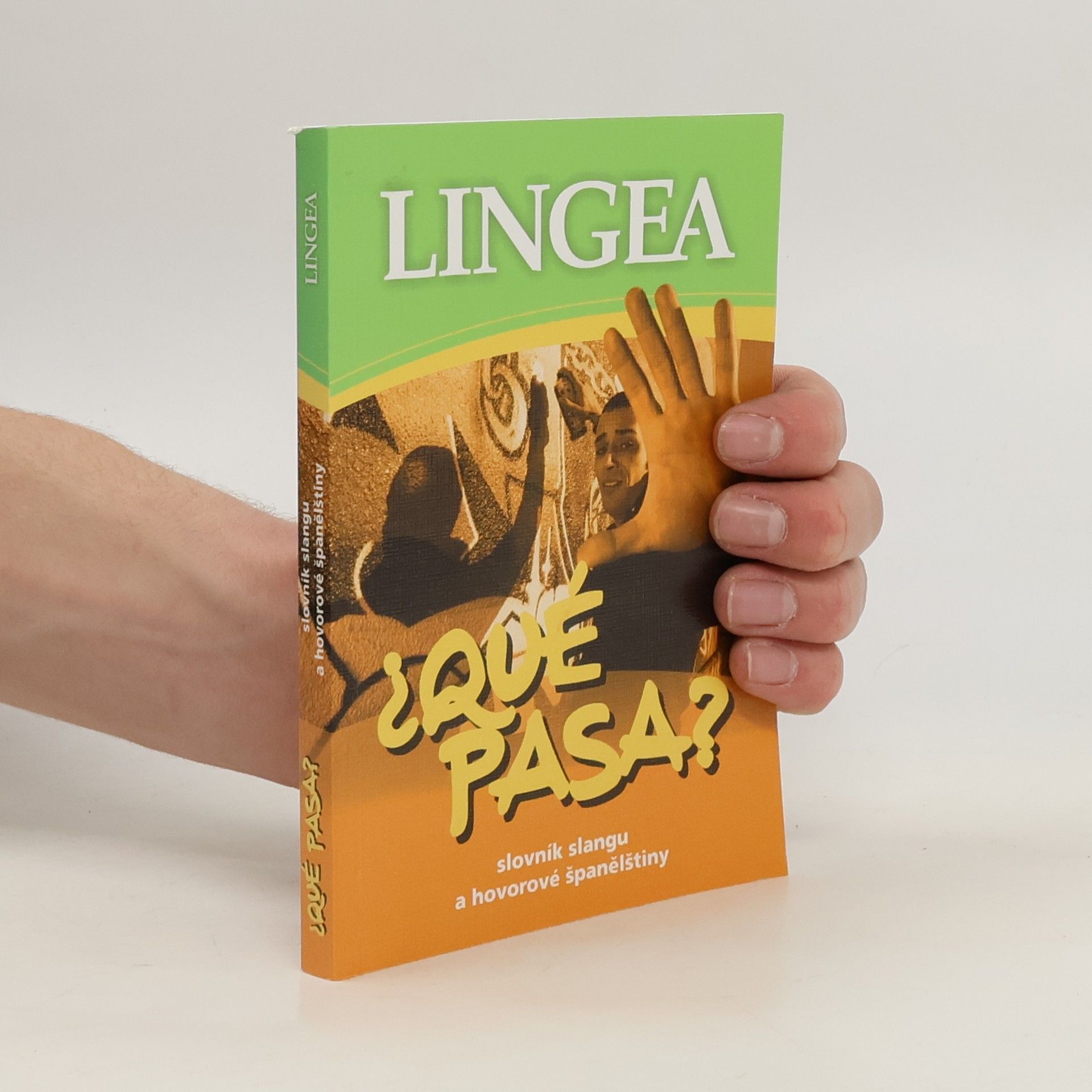 Kolektiv autorů ¿Qué pasa? Slovník slangu a hovorové španělštiny