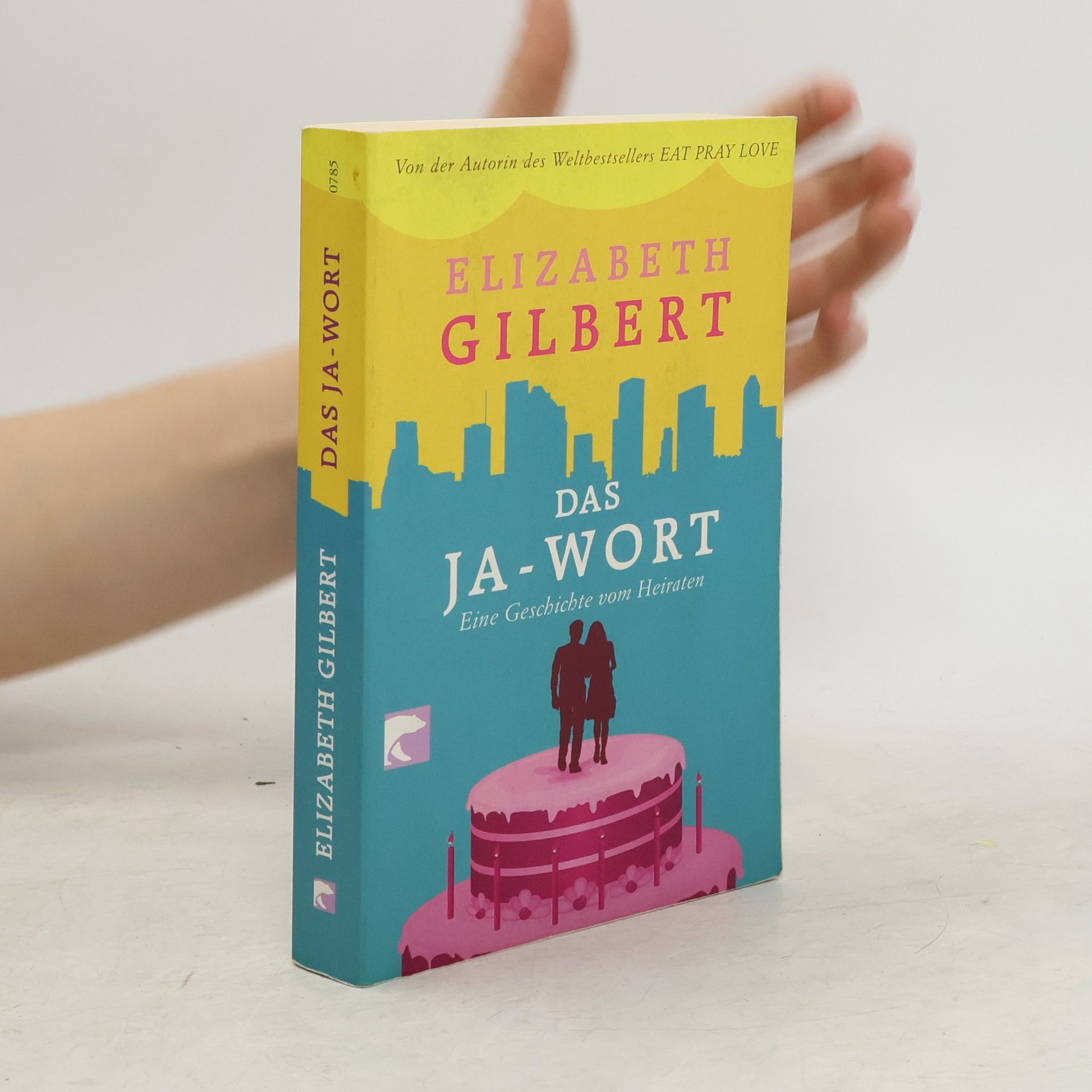 Elizabeth Gilbert Das Ja - Wort