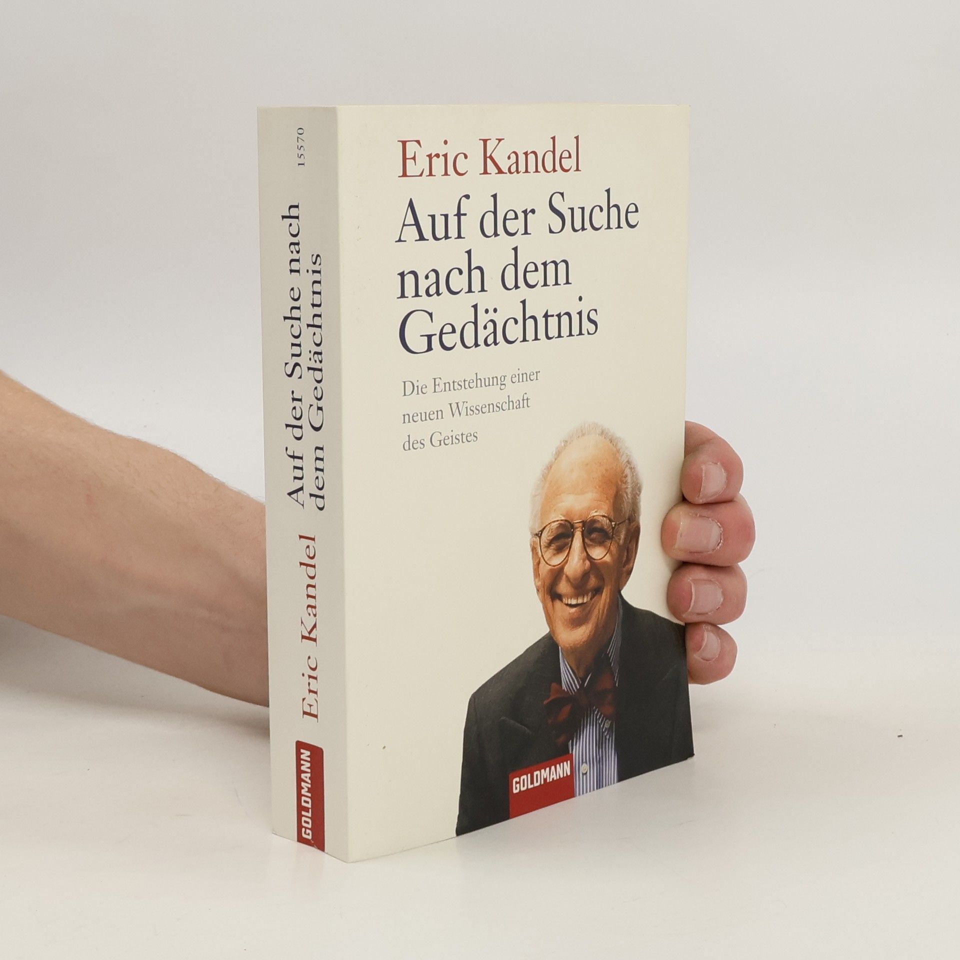 Eric Kandel Auf der Suche nach dem Gedächtnis