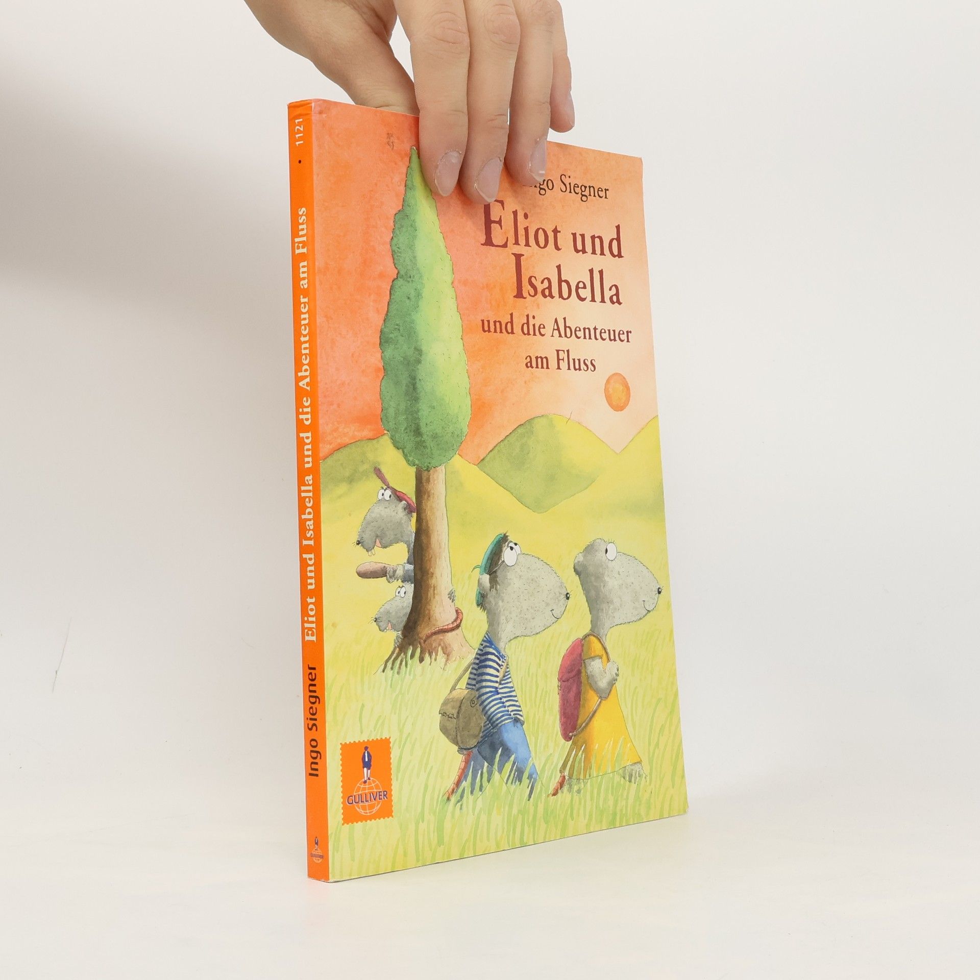 Ingo Siegner Eliot und Isabella und die Abenteuer am Fluss