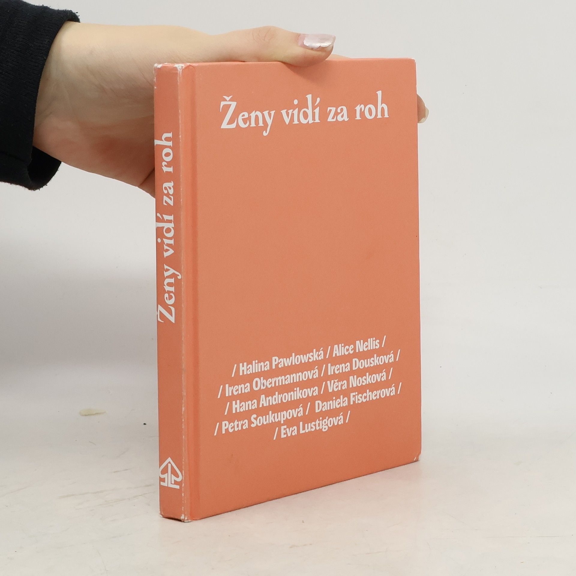 Halina Pawlowská Ženy vidí za roh