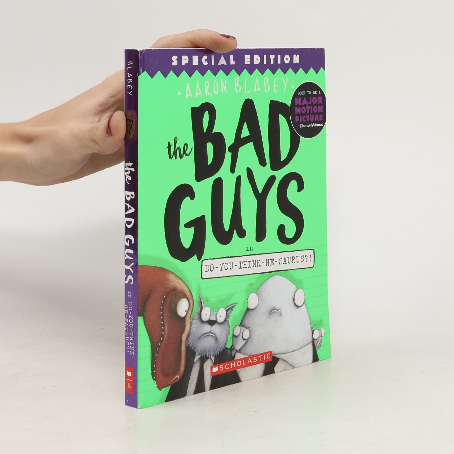 Aaron Blabey The Bad Guys - 7: Do-You-Think-He-Saurus?! Special Edition