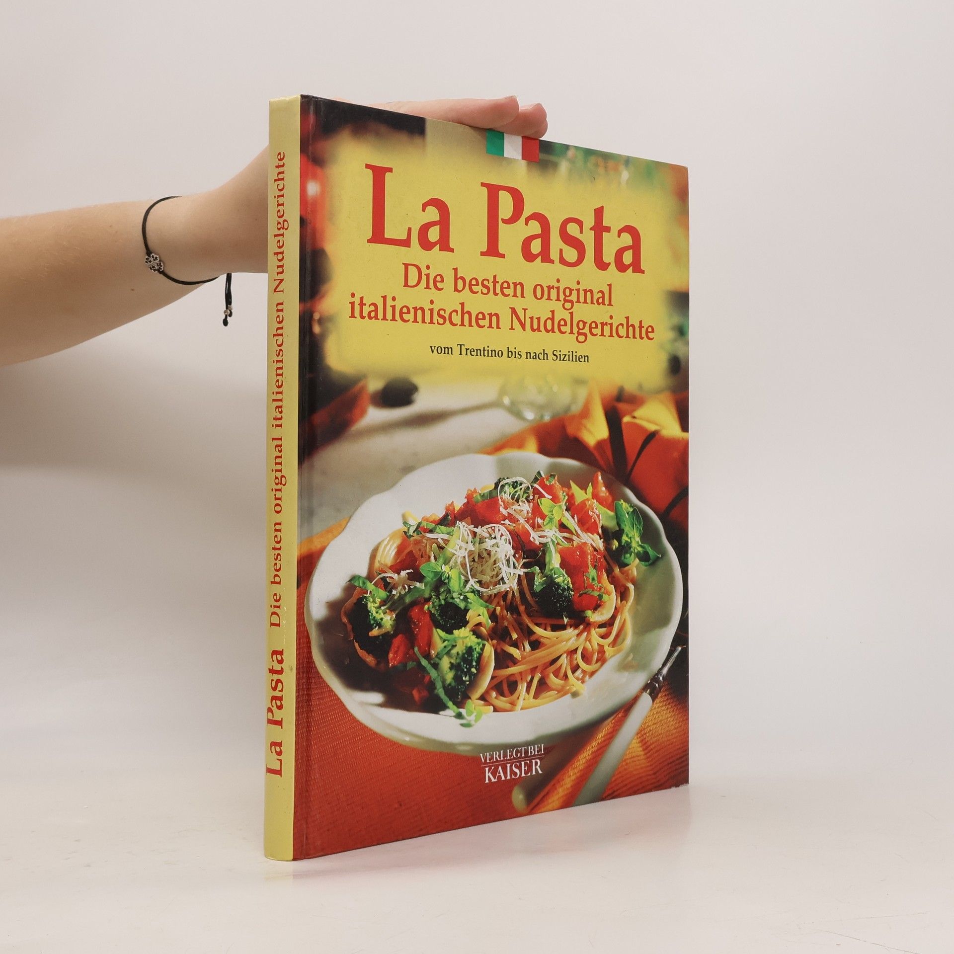 Achille Bucciotti La pasta. Die besten original italienischen Nudelgerichte