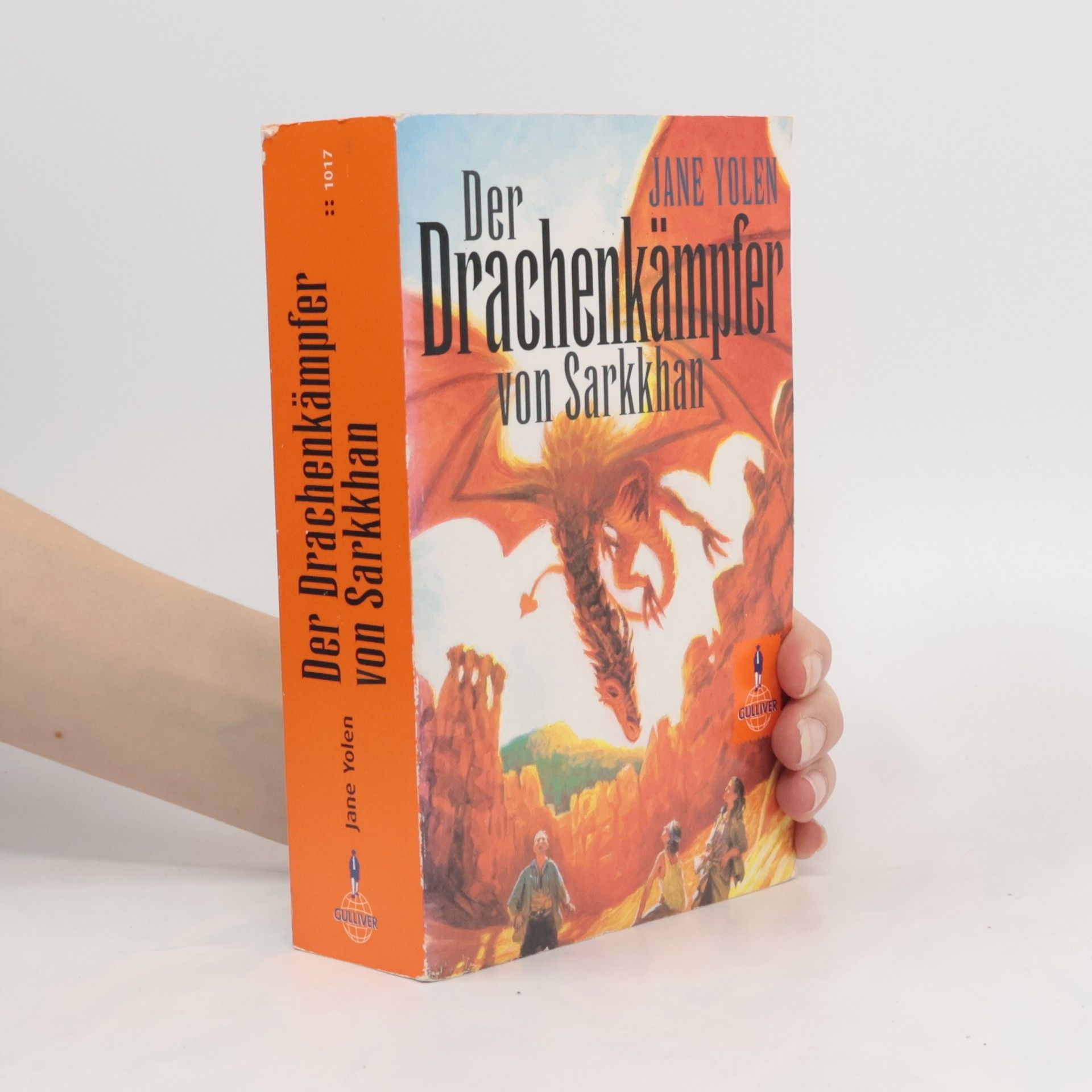 Jane Yolen Der Drachenkämpfer von Sarkkhan. Drachenblut - Herzblut - Die Drachenbotschaft. Sammelband