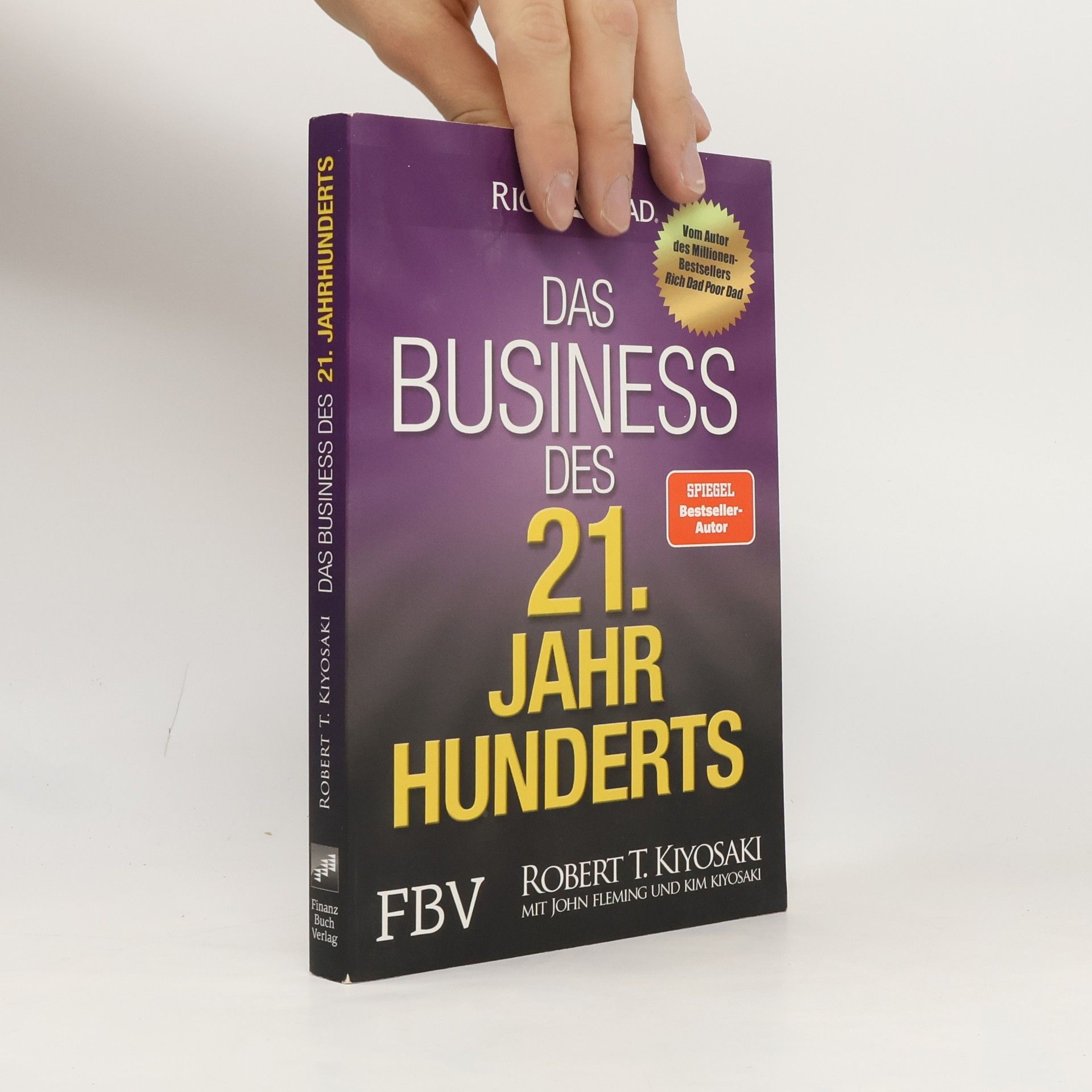 Robert Kiyosaki Das Business des 21. Jahrhunderts